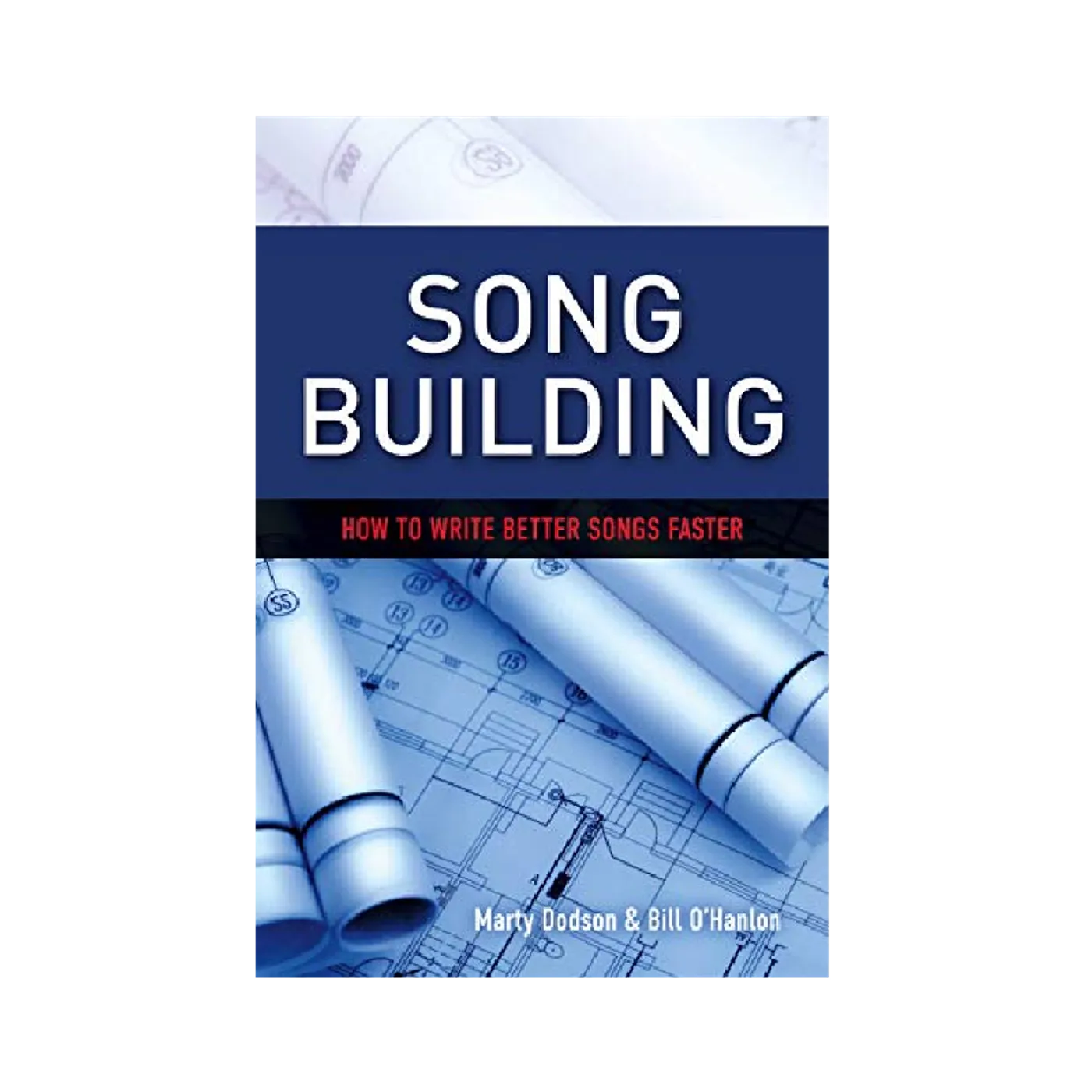 Song Town Song Building: Mastering Lyric Writing Book