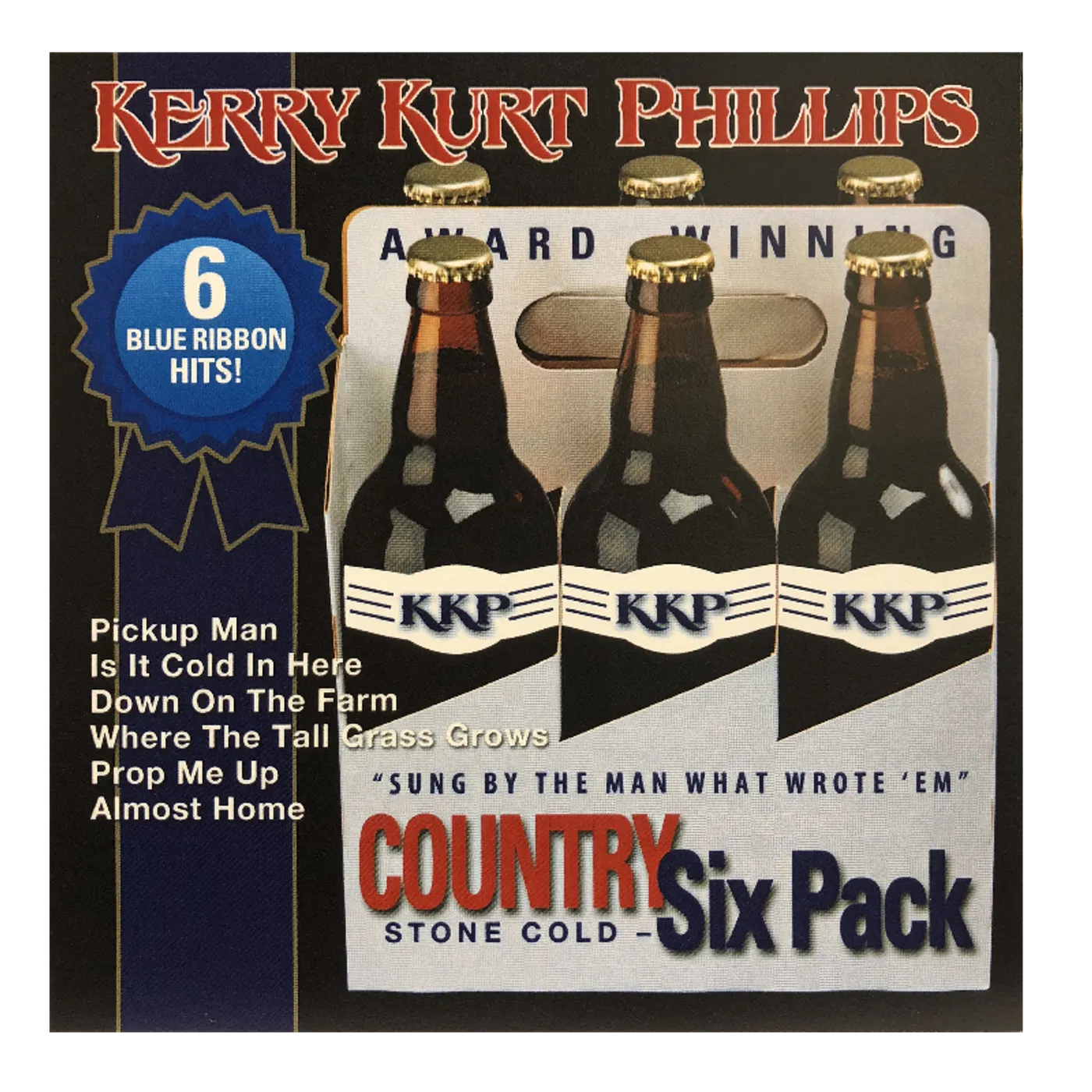 Kerry Kurt Phillips Country Six Pack CD