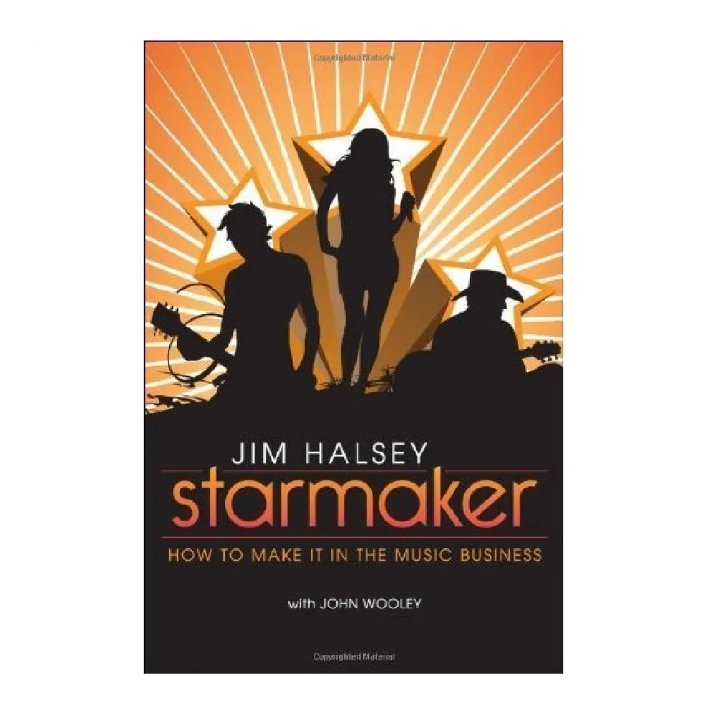 The Oak Ridge Boys Starmaker Book by Oak's Manager Jim Halsey