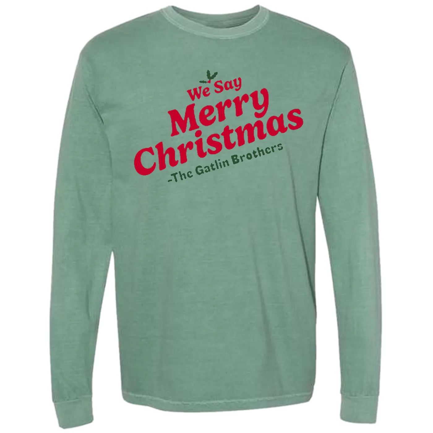 Larry Gatlin & The Gatlin Brothers Gatlin Brothers Long Sleeve We Say Merry Christmas Tee