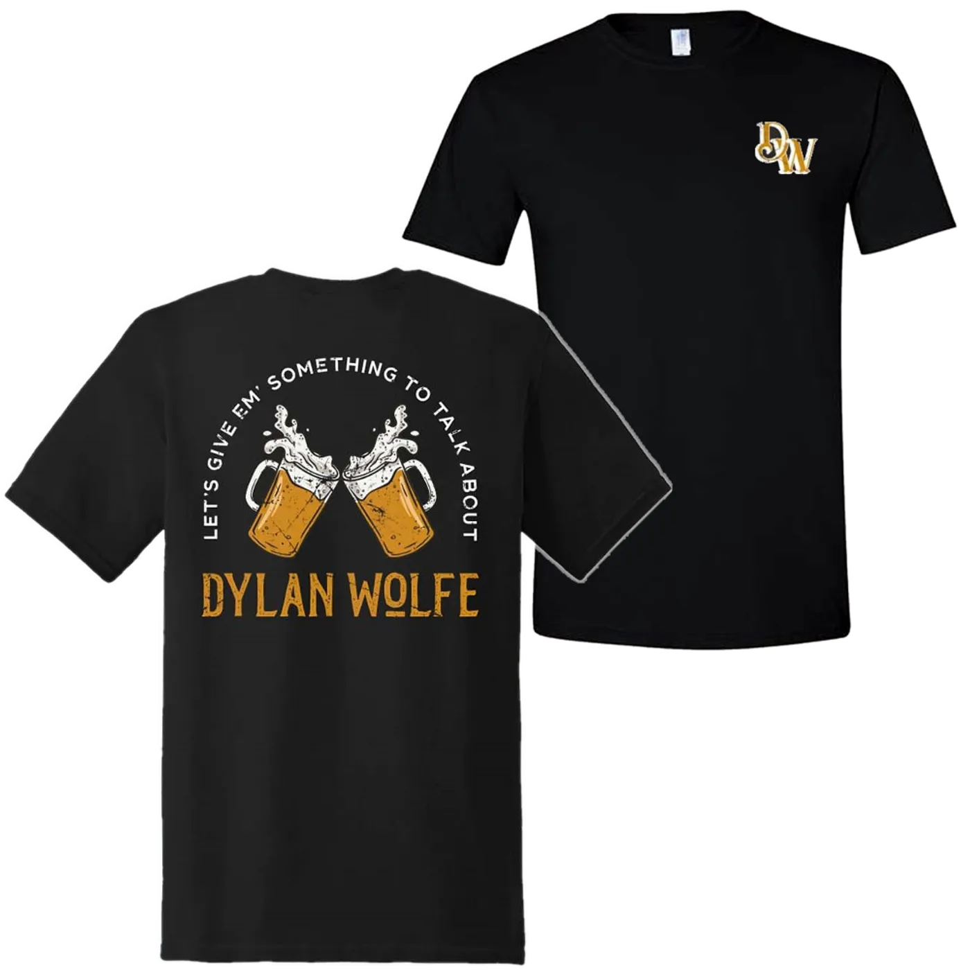  Dylan Wolfe Black Something To Talk About Tee