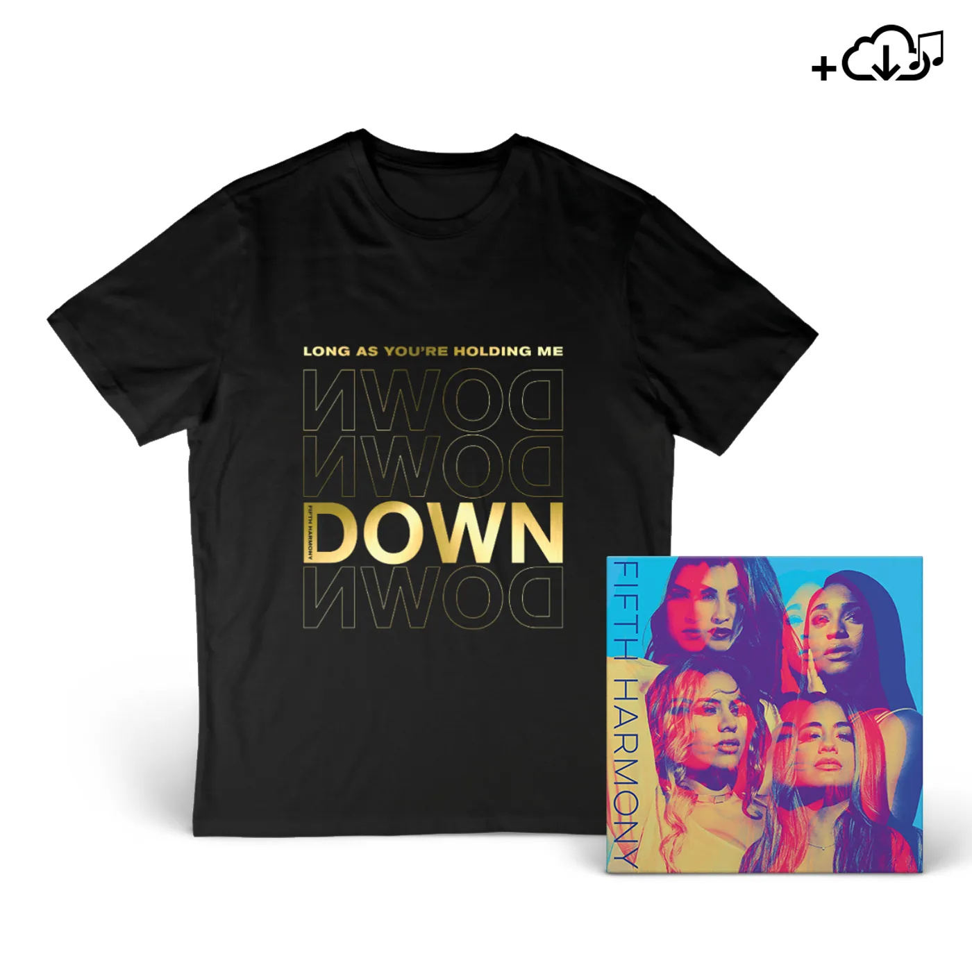 Fifth Harmony Long As You’re Holding Me Down T-Shirt + Album Download