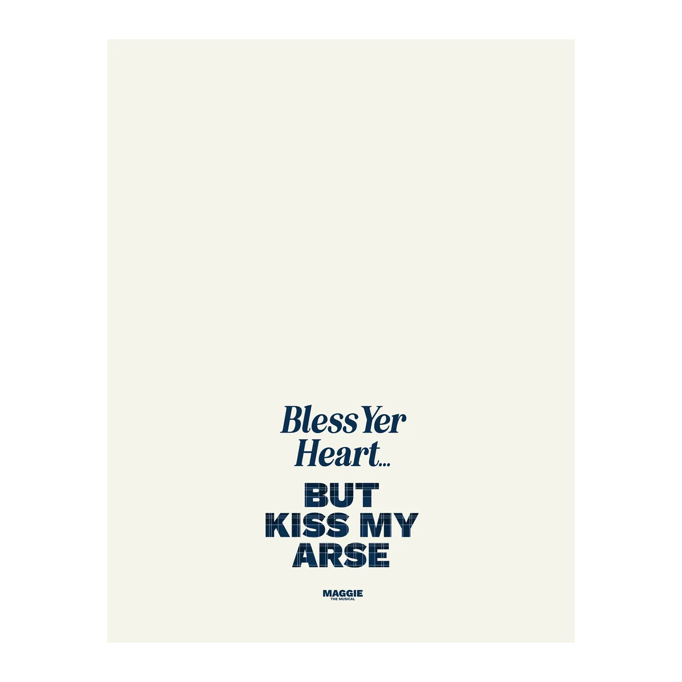 Johnny Reid "Bless Yer Heart but Kiss My Arse" Tea Towel