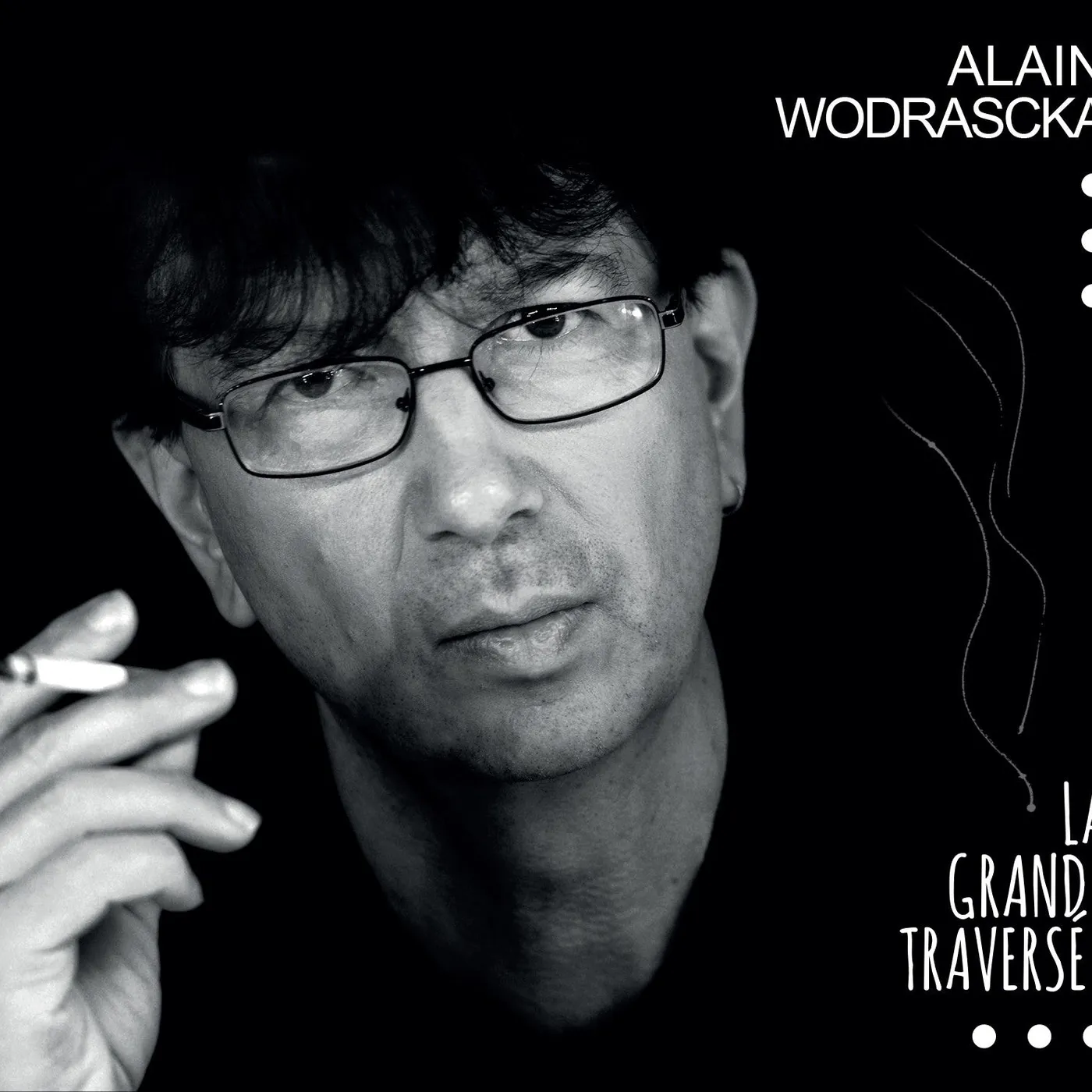 LA GRANDE TRAVERSÉE - ALAIN WODRASCKA (CD)