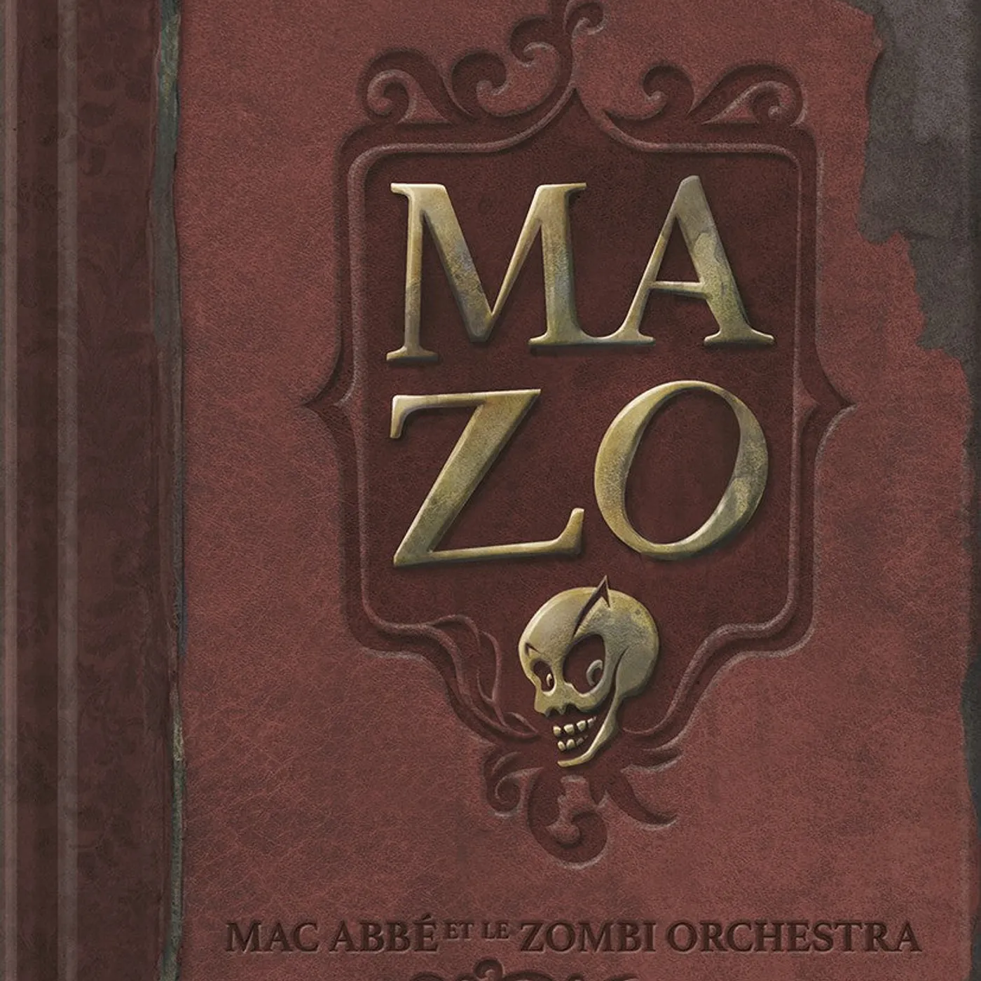 Mac Abbé et le Zombi Orchestra MAZO - MAC ABBE ET LE ZOMBI ORCHESTRA (LIVRE CD)