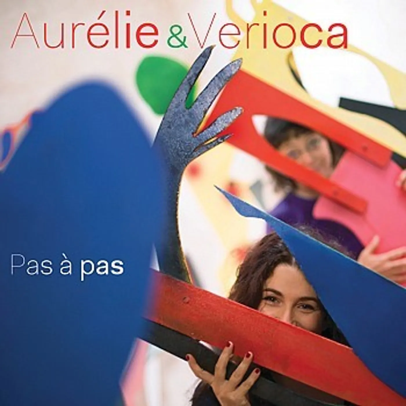 Aurélie et Verioca PAS À PAS - AURELIE ET VERIOCA (CD)