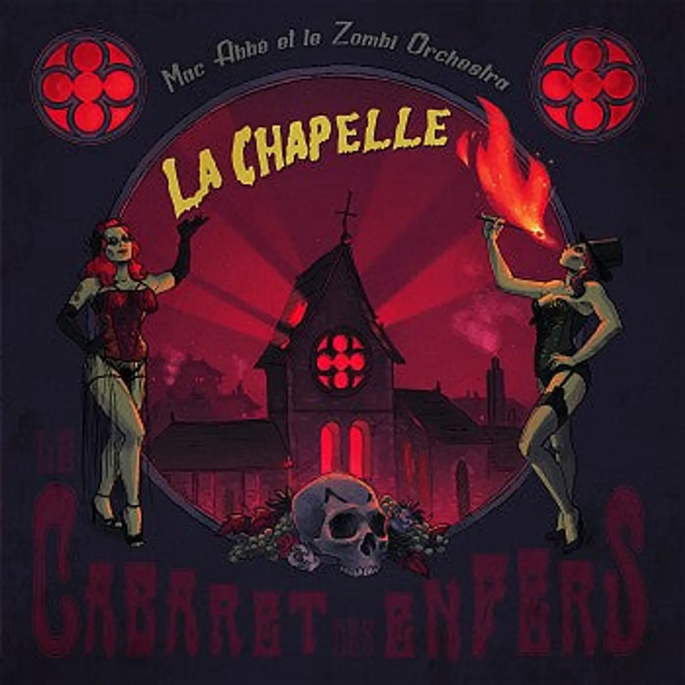 Mac Abbe & Le Zombie Orchestra LA CHAPPELLE - CABARET DES ENFERS - MAC ABBE / LE ZOMBIE ORCHESTRA (33T)