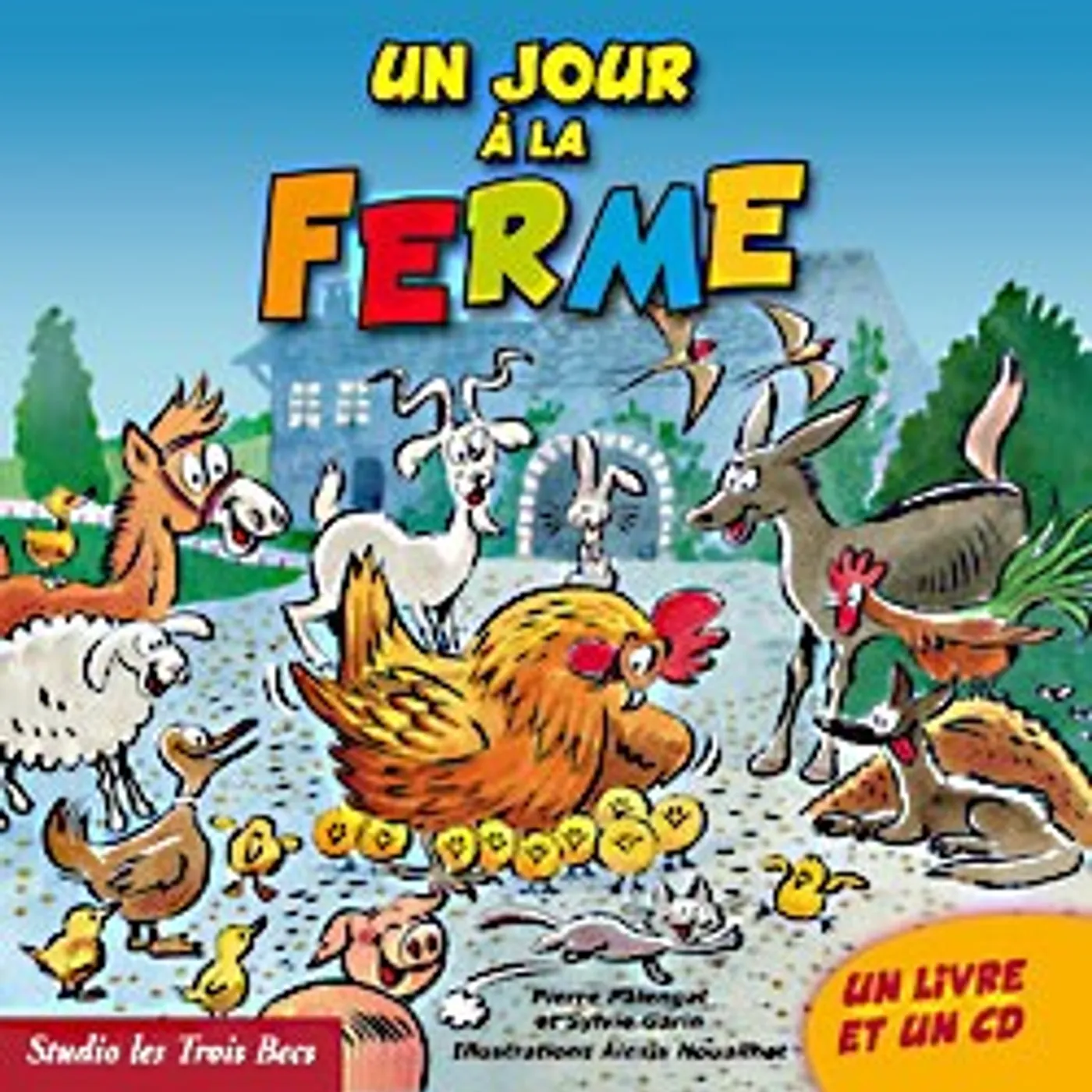 Sylvie Garin & Pierre Palengat UN JOUR À LA FERME - SYLVIE GARIN / PIERRE PALENGAT (LIVRE CD)