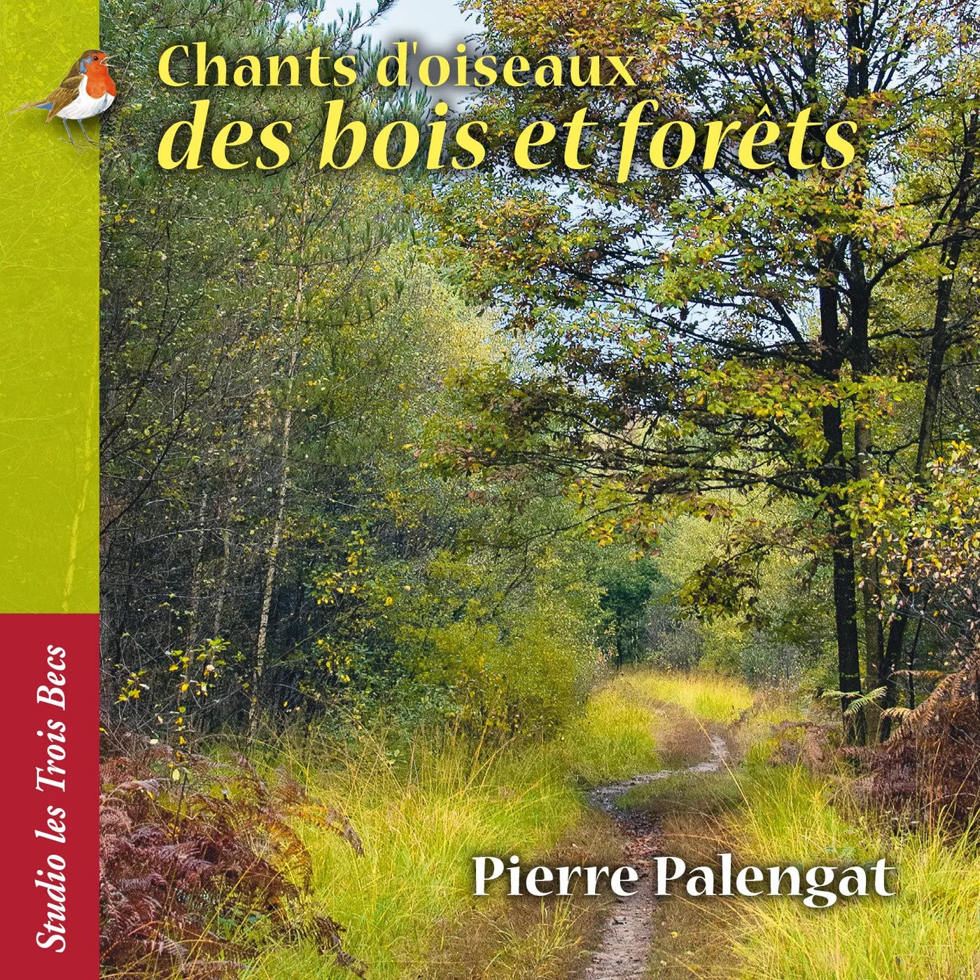 Pierre Palengat Chants D'oiseaux Des Bois Et Forets (CD)