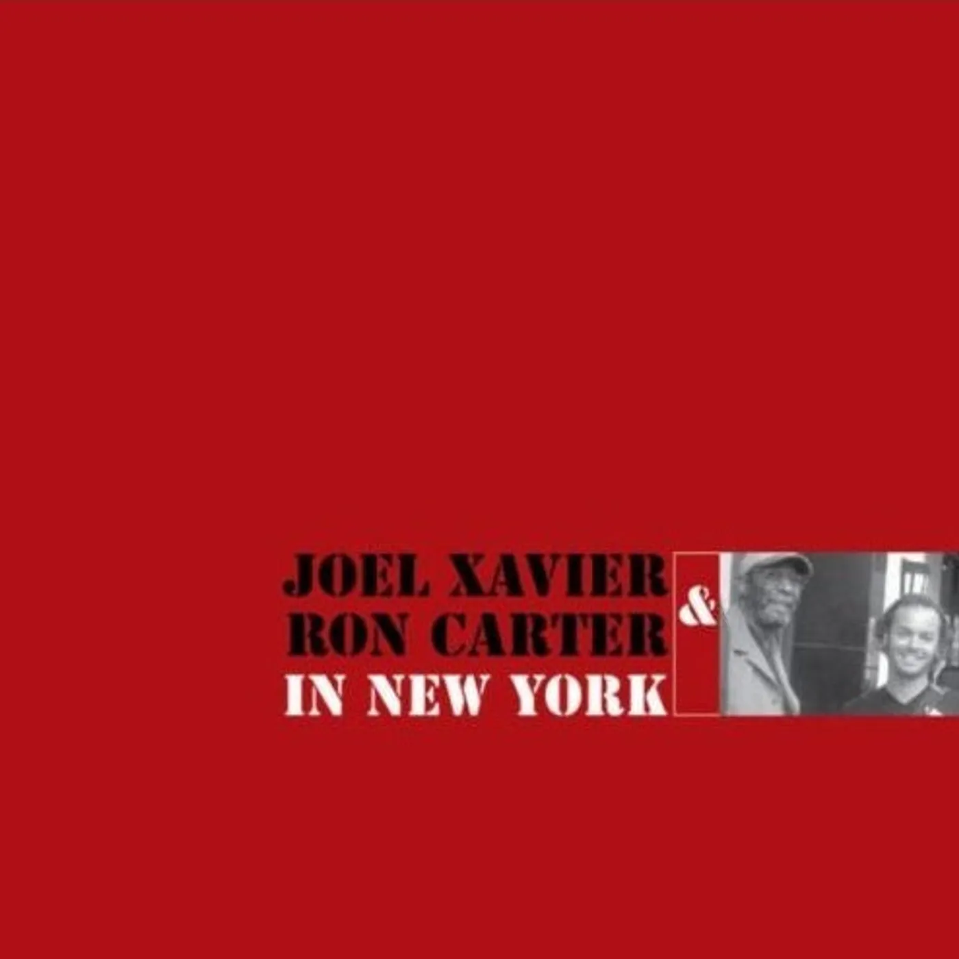 Ron Carter & Joel Xavier In New York - (CD)