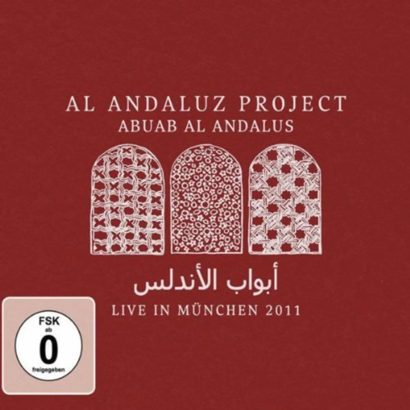 ABUAB AL ANDALUS - LIVE IN MUNCHEN 2011 - AL ANDALUZ PROJECT (CD+DVD)