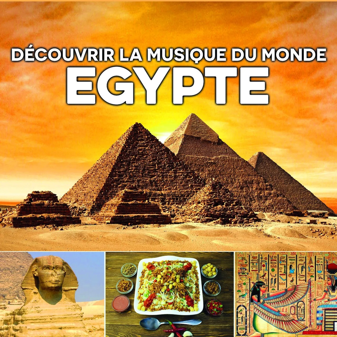Multi-artistes DÉCOUVRIR LA MUSIQUE DU MONDE, EGYPTE - MULTI ARTISTES (CD)
