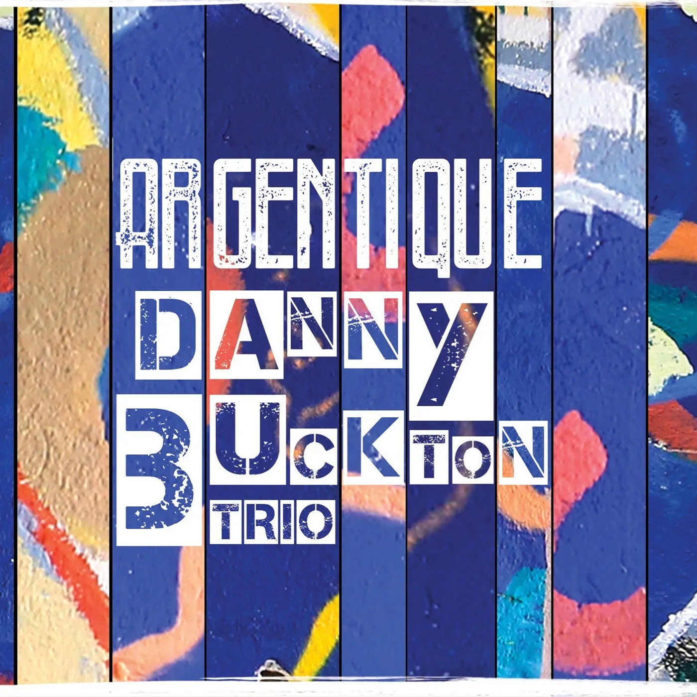 ARGENTIQUE - DANNY BUCKTON TRIO (CD)