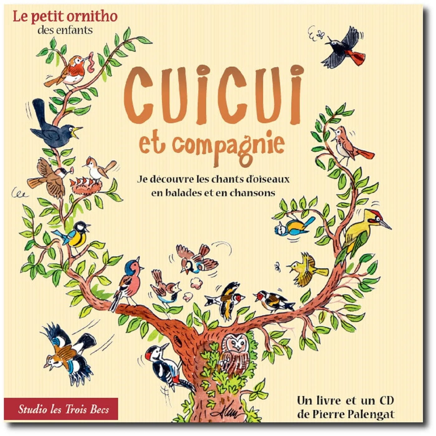 Studio Les Trois Becs Cuicui Et Compagnie - (Livre CD)