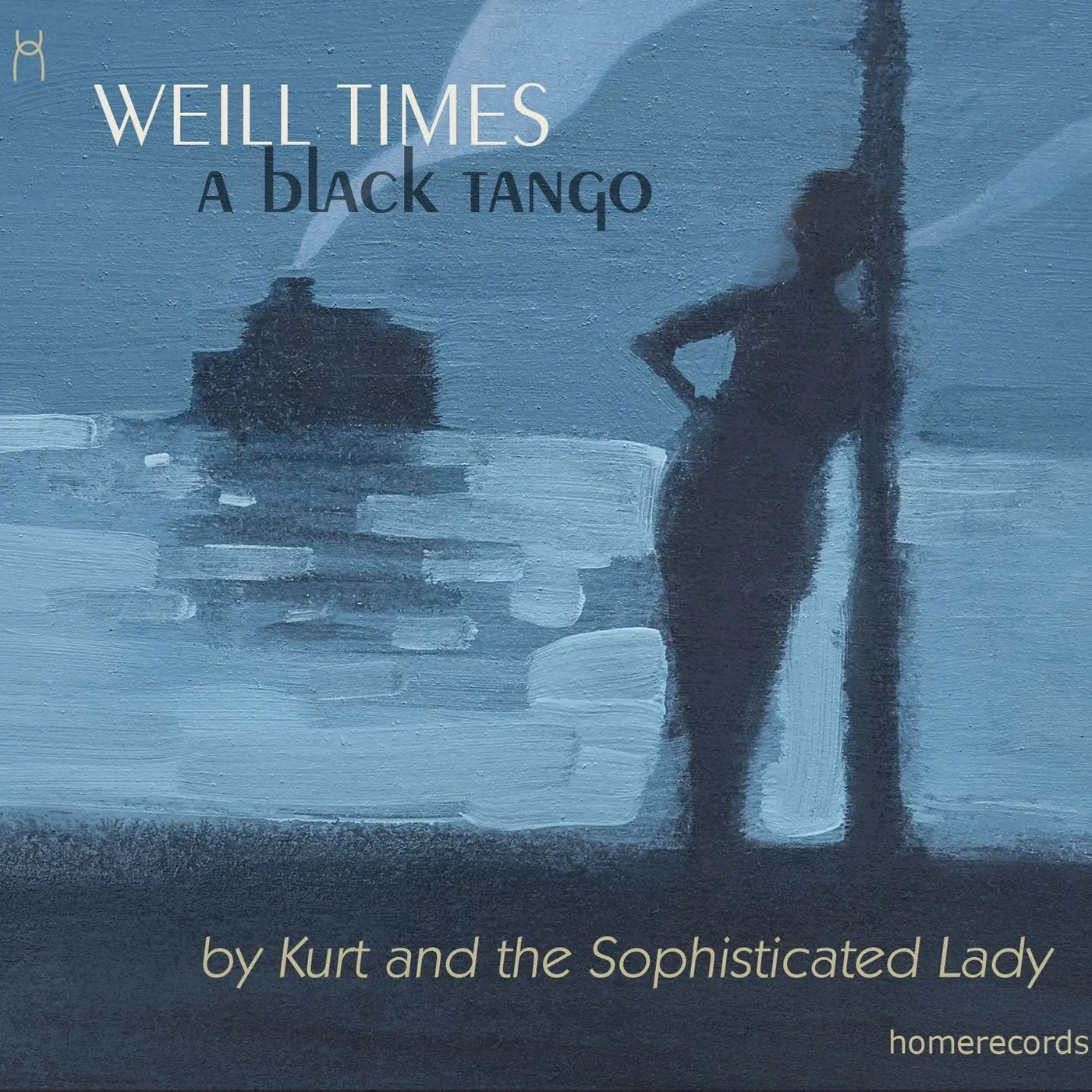 WEILL TIMES: A BLACK TANGO - KURT AND THE SOPHISTICATED LADY (CD)