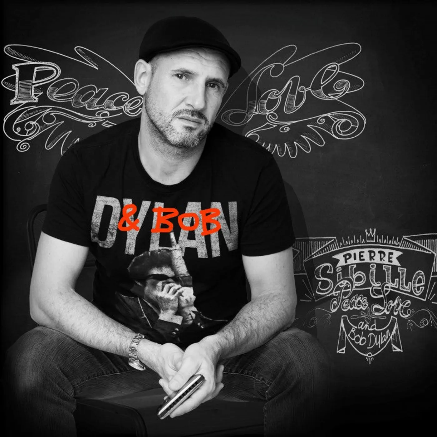 PEACE LOVE & BOB DYLAN - PIERRE SIBILLE (CD)
