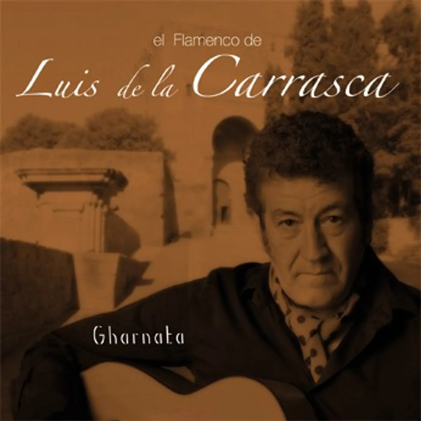 GHARNATA - LUIS DE LA CARRASCA (CD)