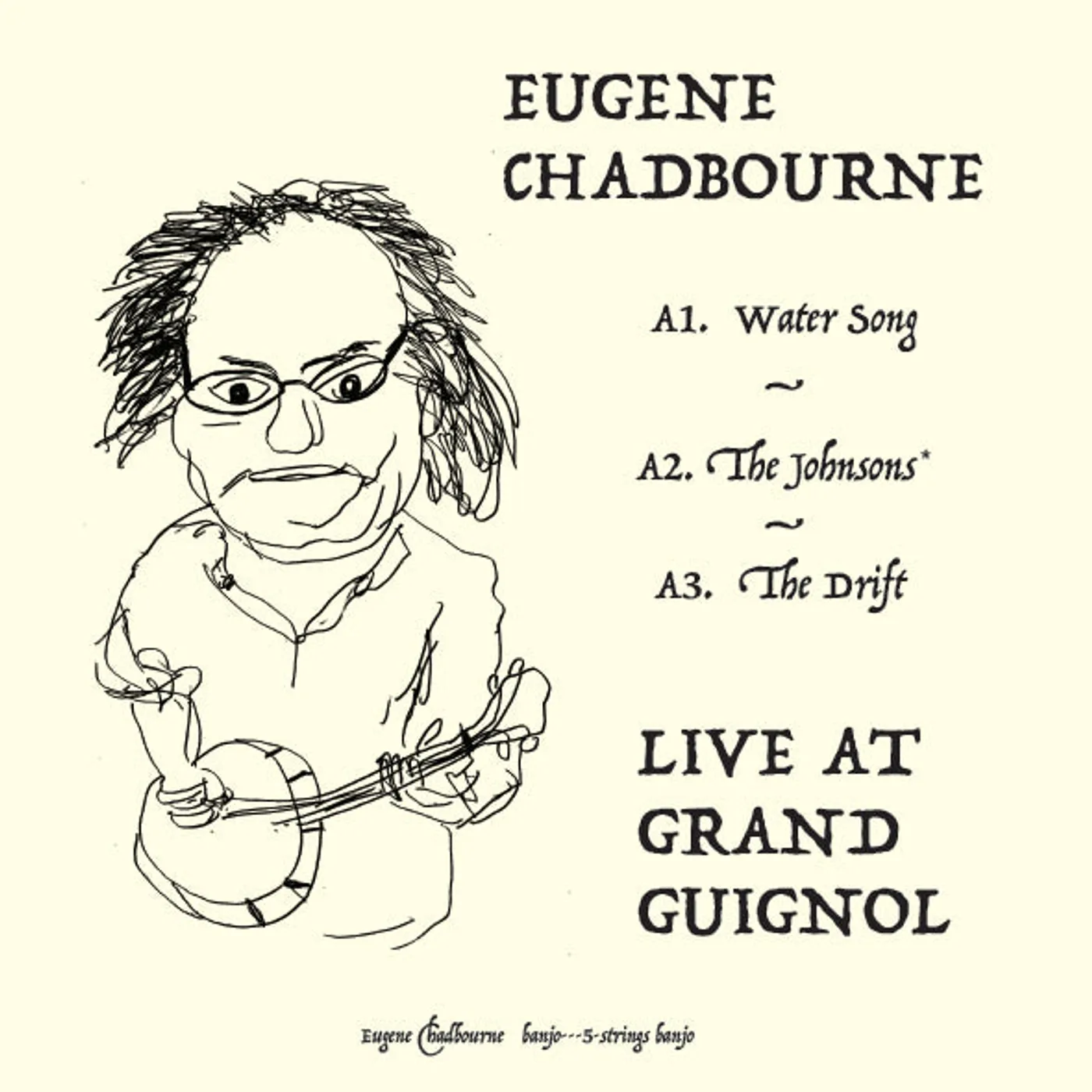 Eugene Chadbourne Live At Grand Guignol - (33T)