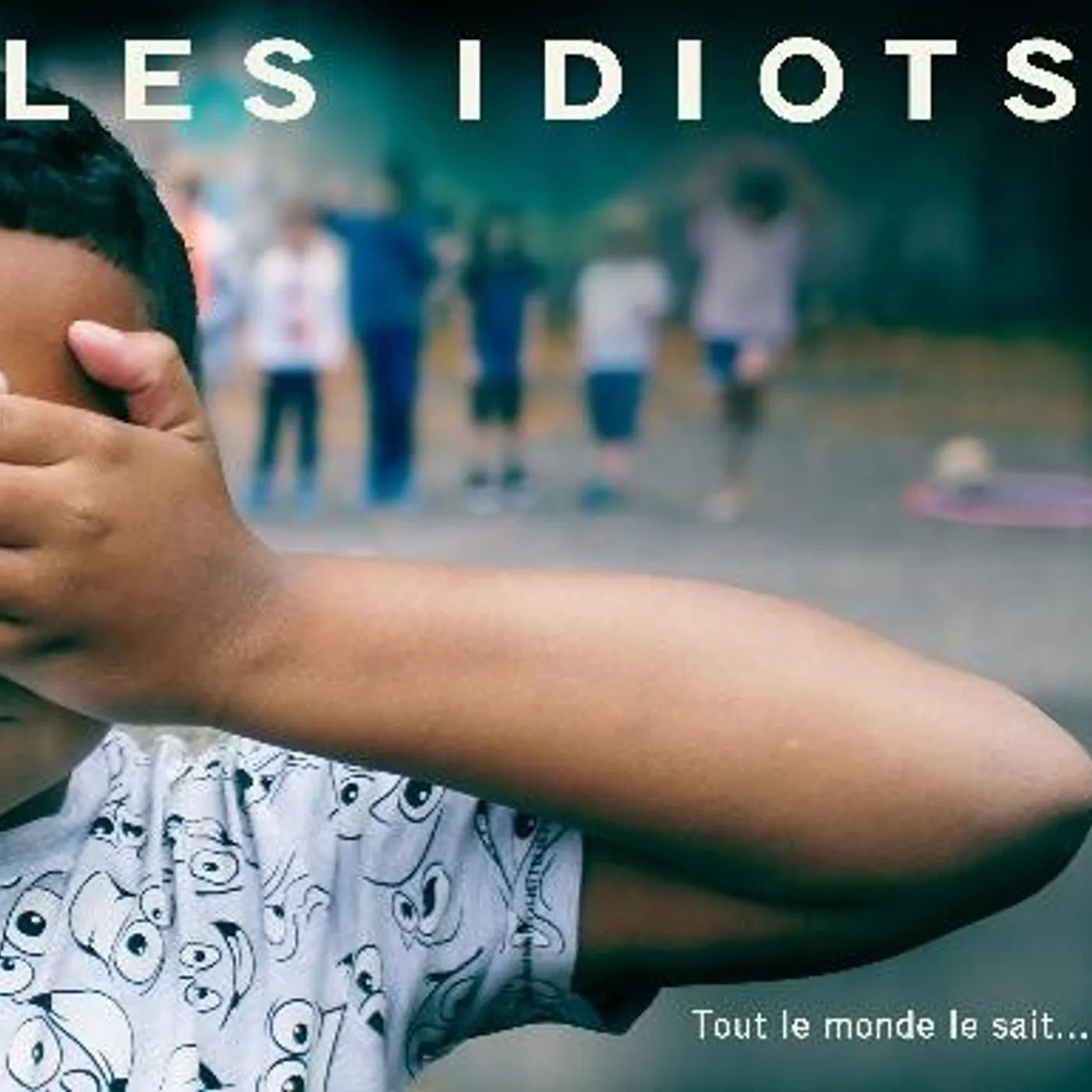Les Idiots TOUT LE MONDE LE SAIT - IDIOTS (CD)