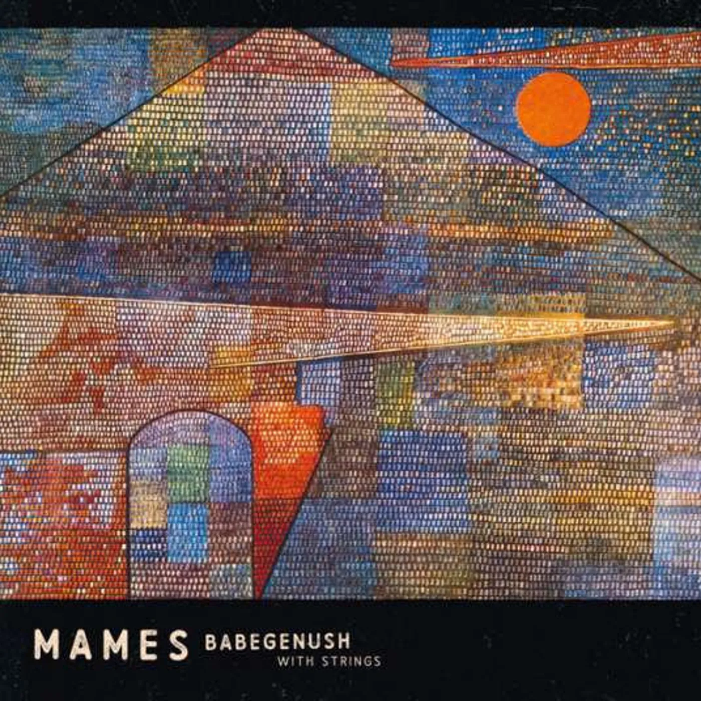 MAMES BABEGENUSH WITH STRINGS (180 GRAMM VINYL) - MAMES BABEGENUSH (33T)
