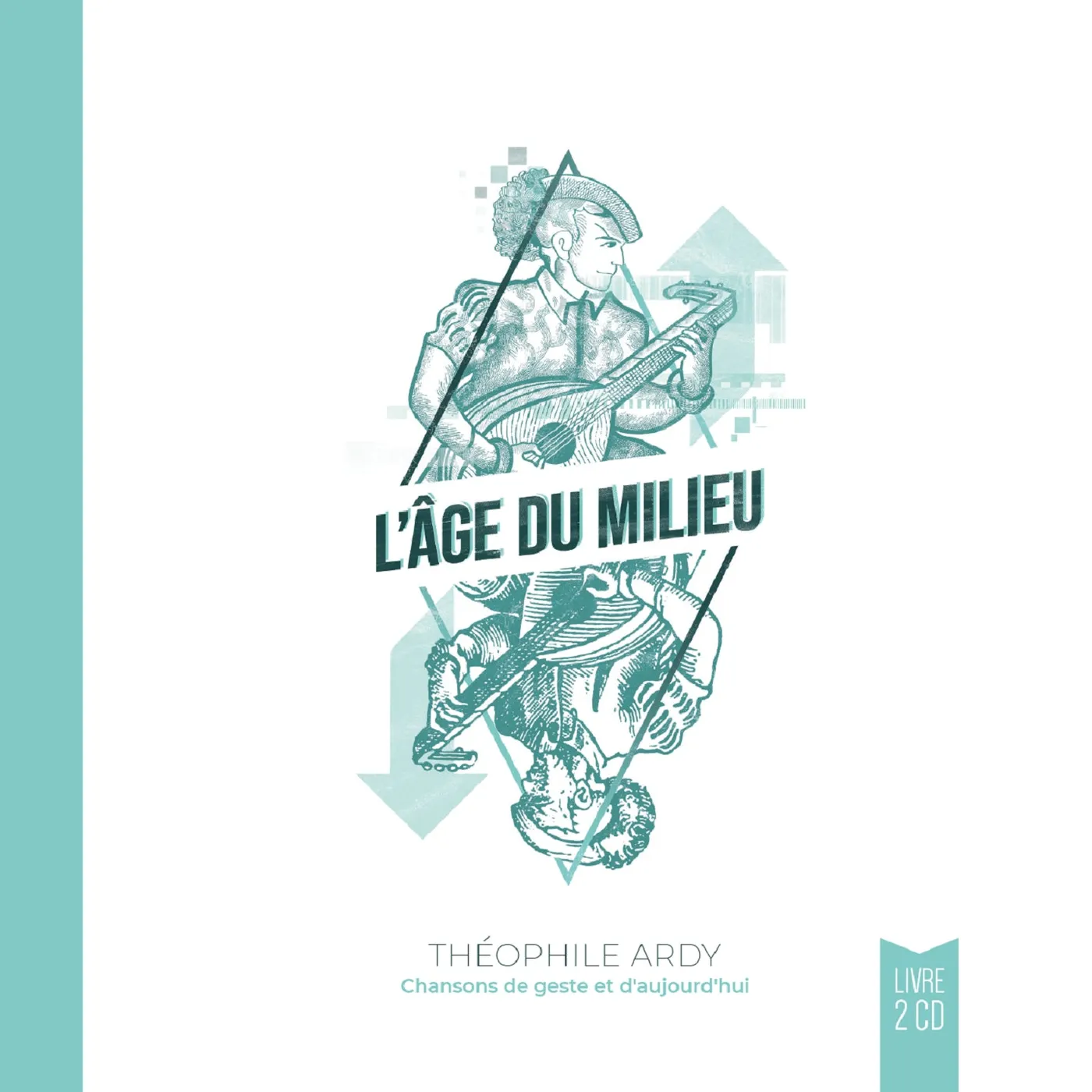 L'AGE DU MILIEU - Théophile Ardy (LIVRE CD)