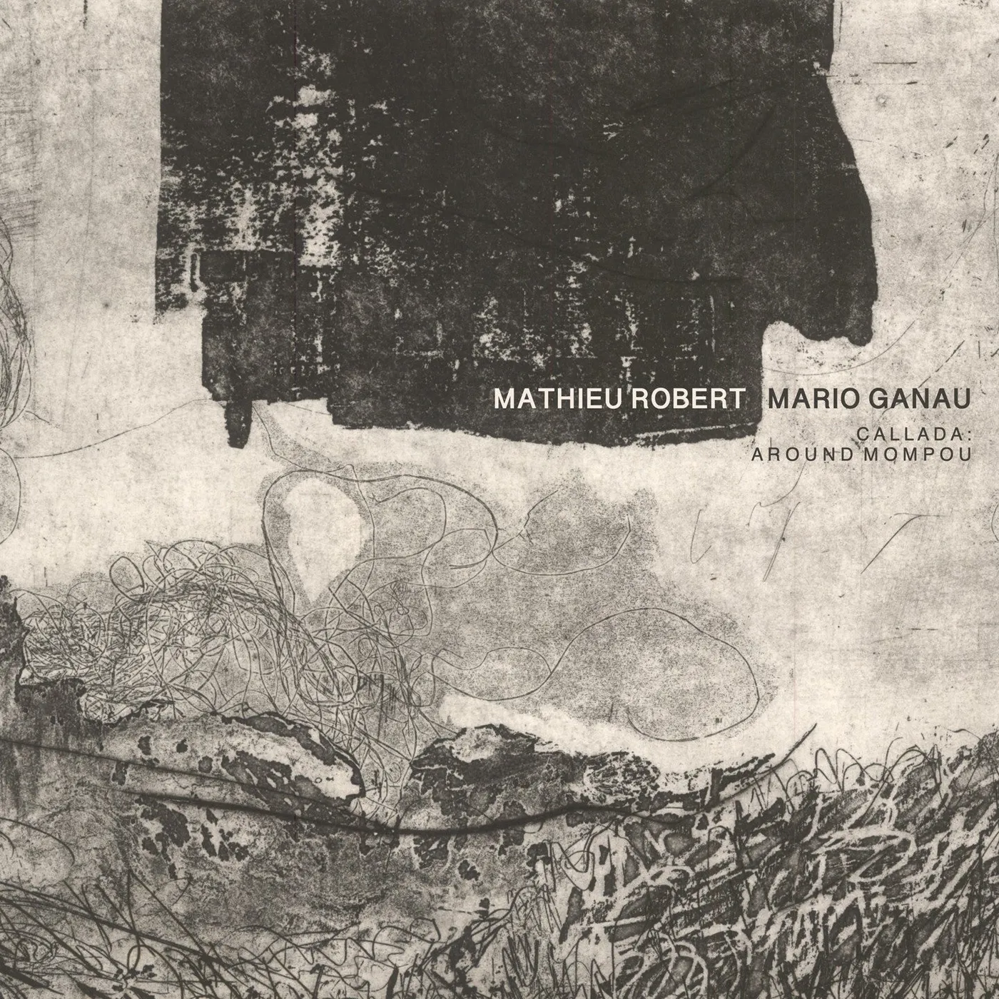 Mathieu Robert & Mario Ganau CALLADA: AROUND MOMPOU - MATHIEU ROBERT / MARIO GANAU (CD)