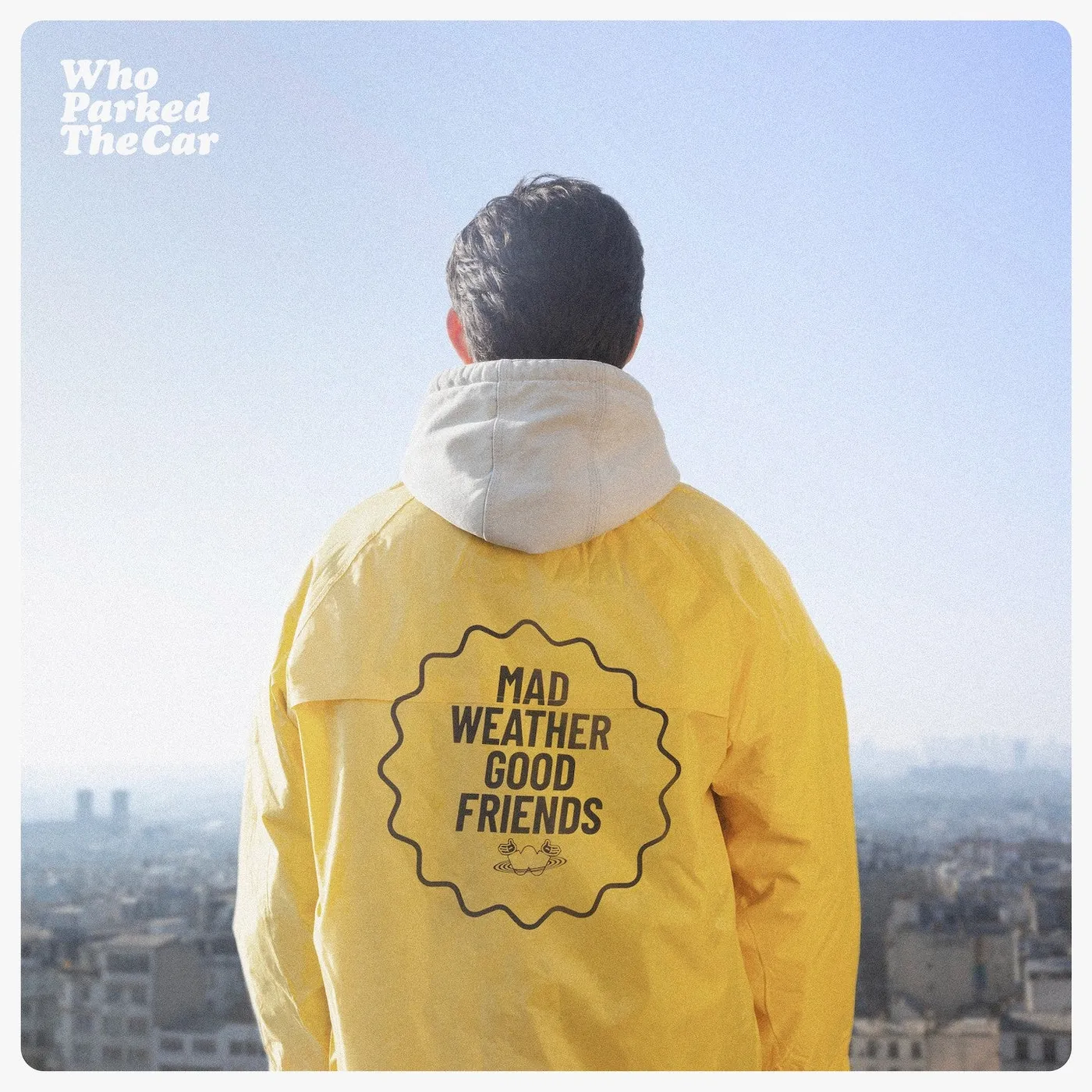 Mad Weather Good Friends - Who Parked The Car (33T) (Vinyl)