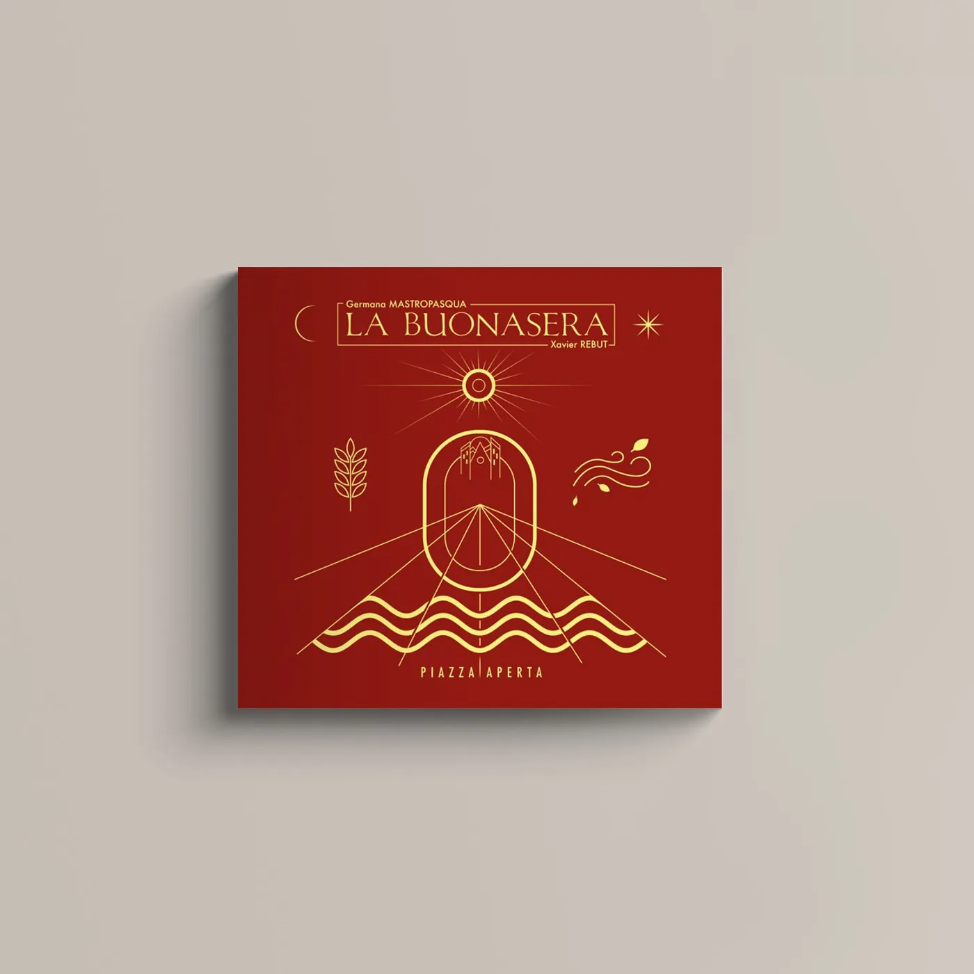 La Buonasera - Germana Mastropasqua & Xavier Rebut Piazza Aperta - Buonasera   Germana Mastropasqua / Xavier Rebut (CD)