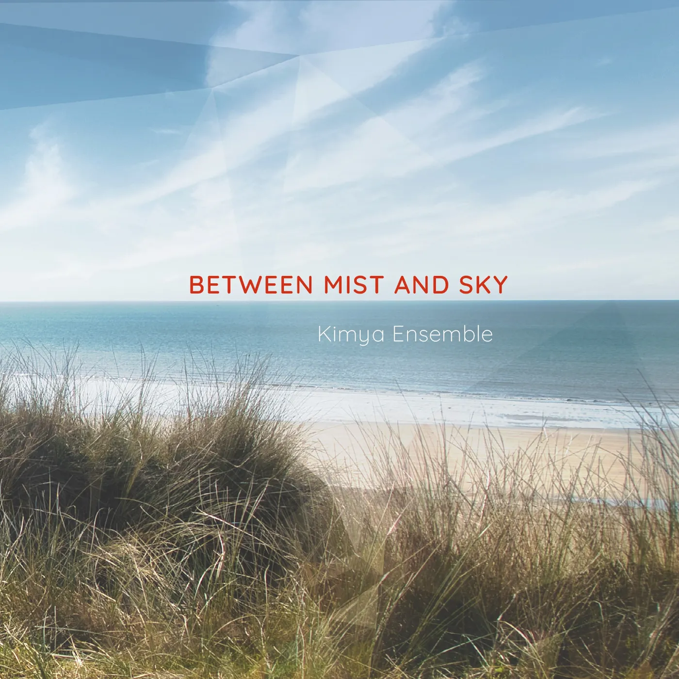 BETWEEN MIST AND SKY - ENSEMBLE KIMYA (CD)