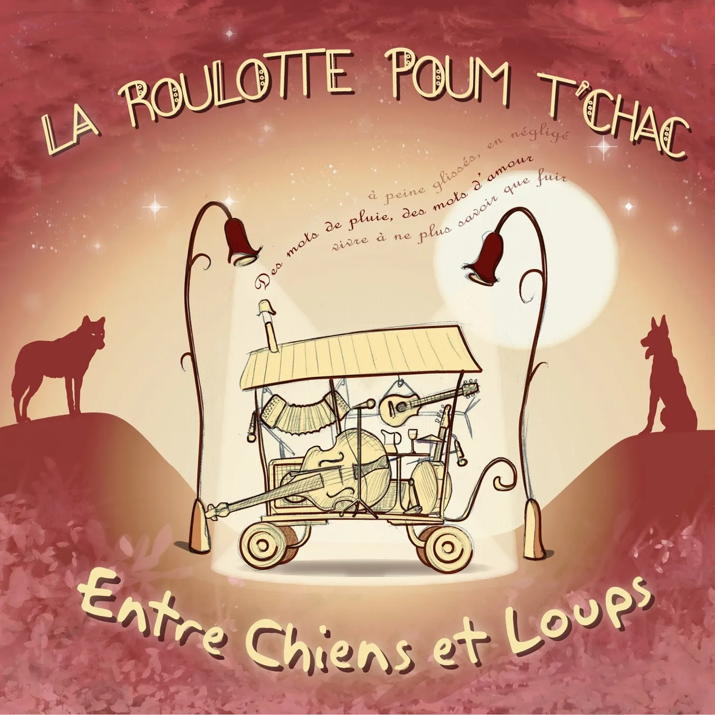 La Roulotte Poum Tchac ENTRE CHIENS ET LOUPS - ROULOTTE POUM TCHAC (CD)