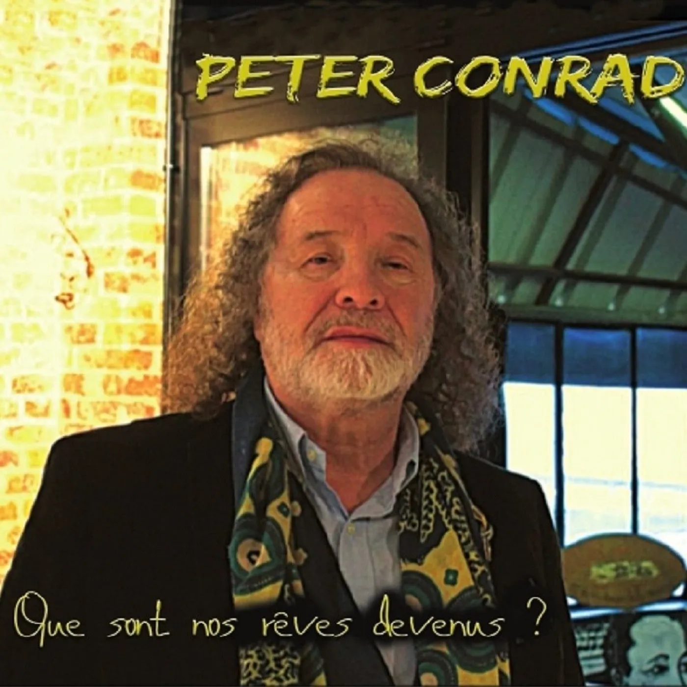 QUE SONT NOS REVES DEVENUS - PETER CONRAD (CD)