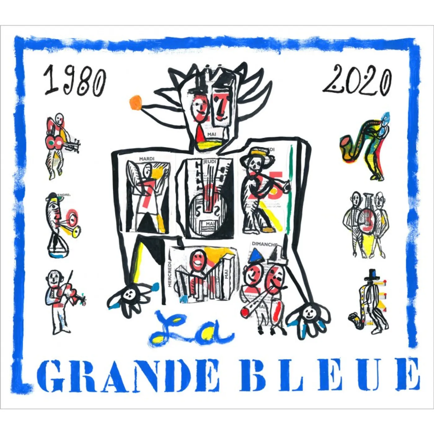 LA GRANDE BLEUE 1980-2020 , MUSIQUES IMAGINAIRES DE LA MÉDITERRANÉE , HORO , TUTTO VA BENE! - GRANDE BLEUE (CD)