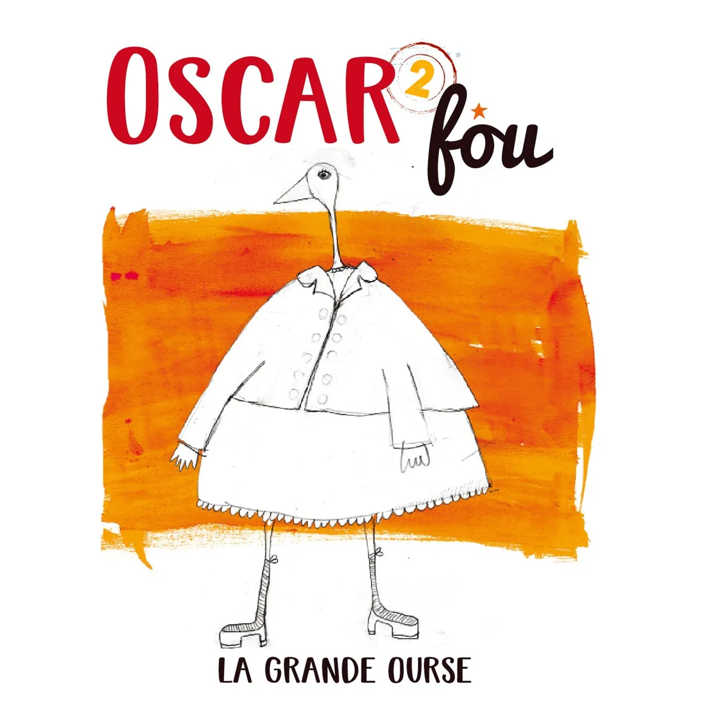 LA GRANDE OURSE - OSCAR FOU (CD)