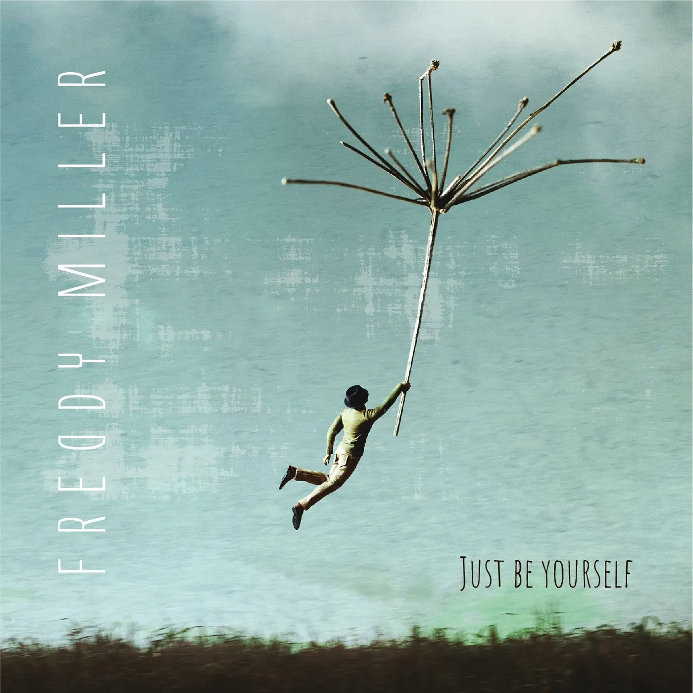JUST BE YOURSELF - FREDDY MILLER (CD)