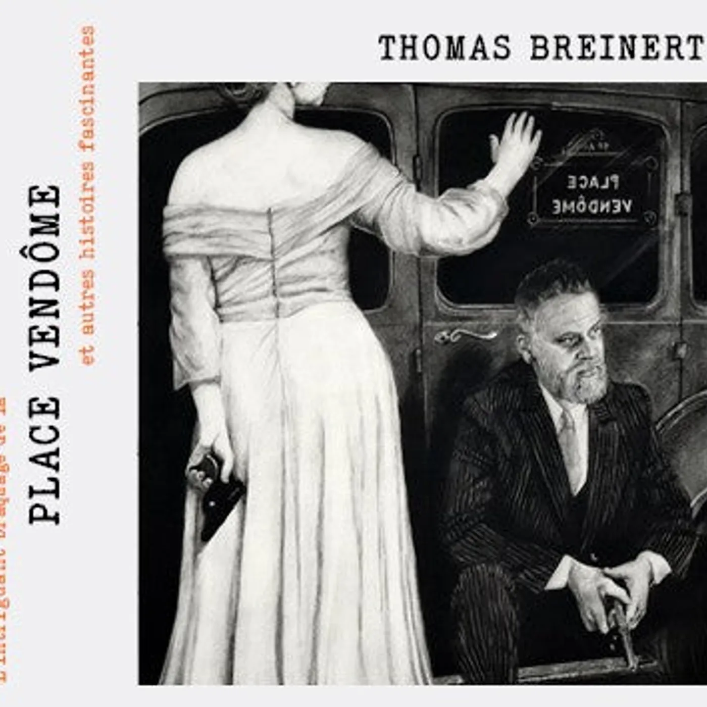 L'INTRIGUANT BRAQUAGE DE LA PLACE VENDÔME ET AUTRES HISTOIRES FASCINANTES - THOMAS BREINERT (CD)