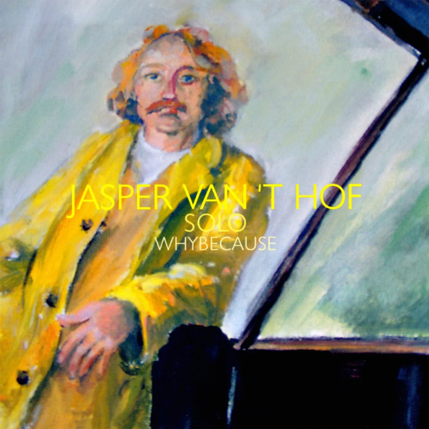 Jasper Van't Hof WHYBECAUSE - JASPER VAN T HOF (CD)