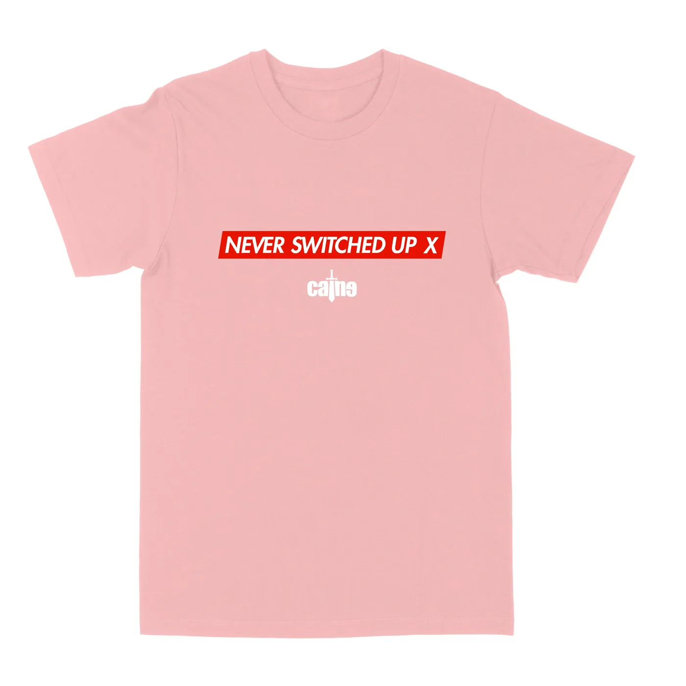 Caine Never Switched Up "Pink" Tee