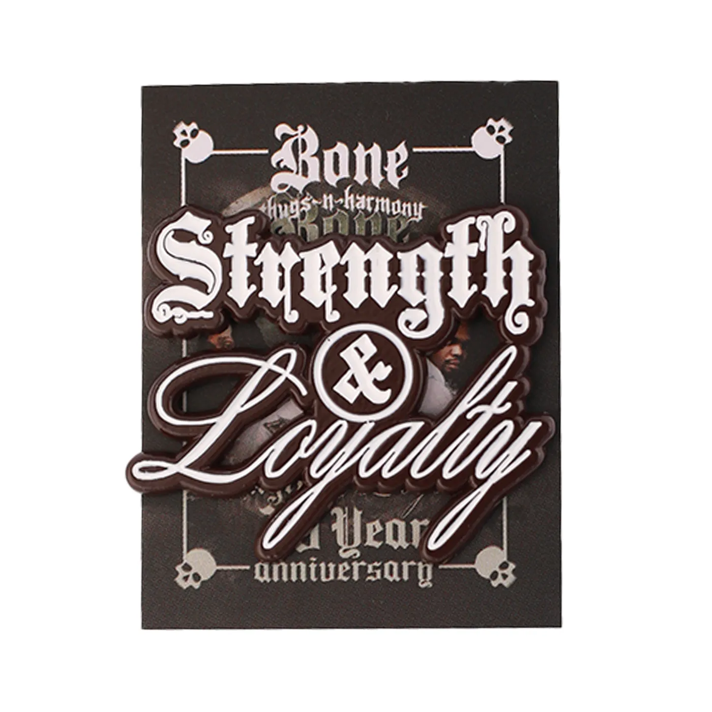 Bone Thugs-N-Harmony Strength & Loyalty "Pin"