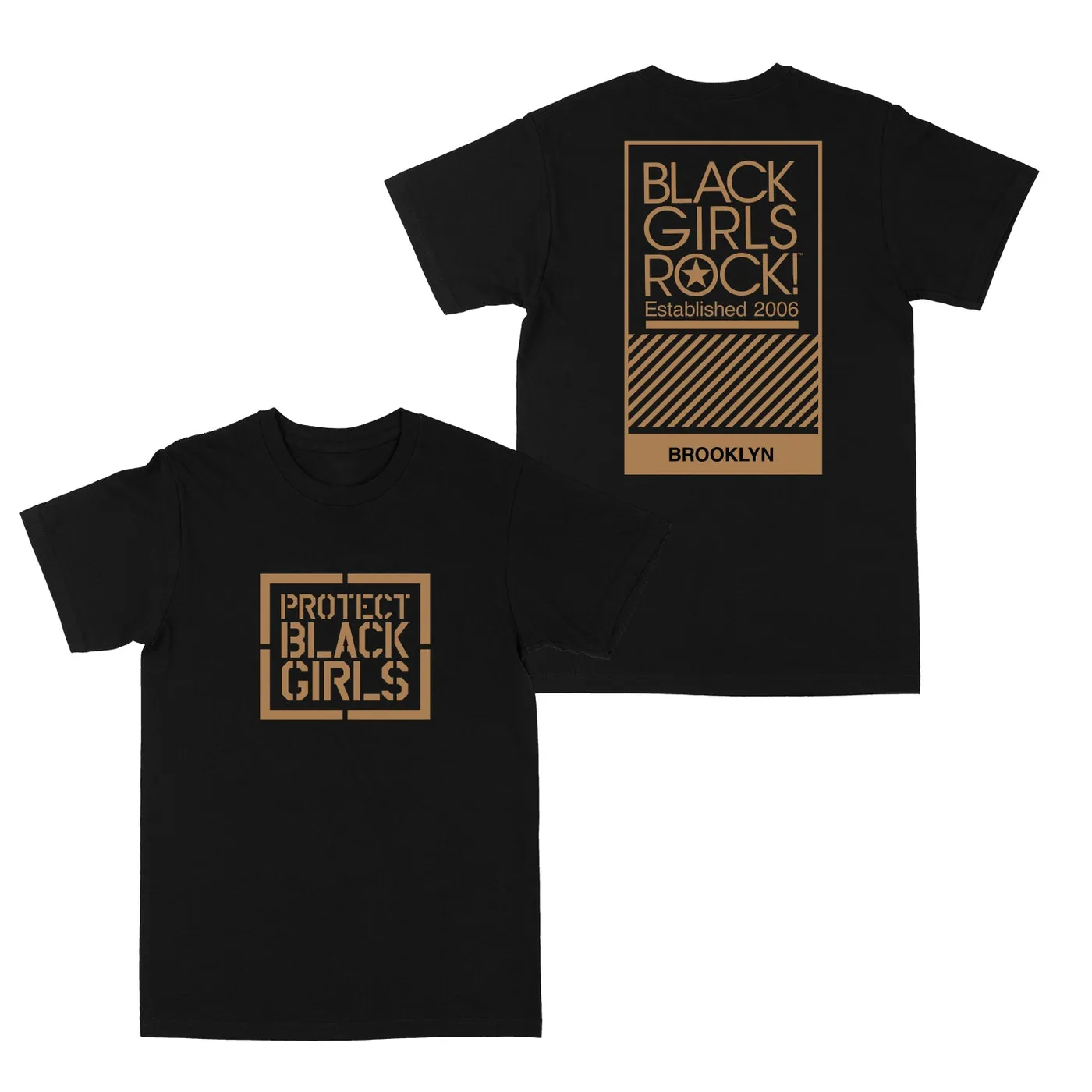Black Girls Rock! Protect Black Girls "Black" Tee