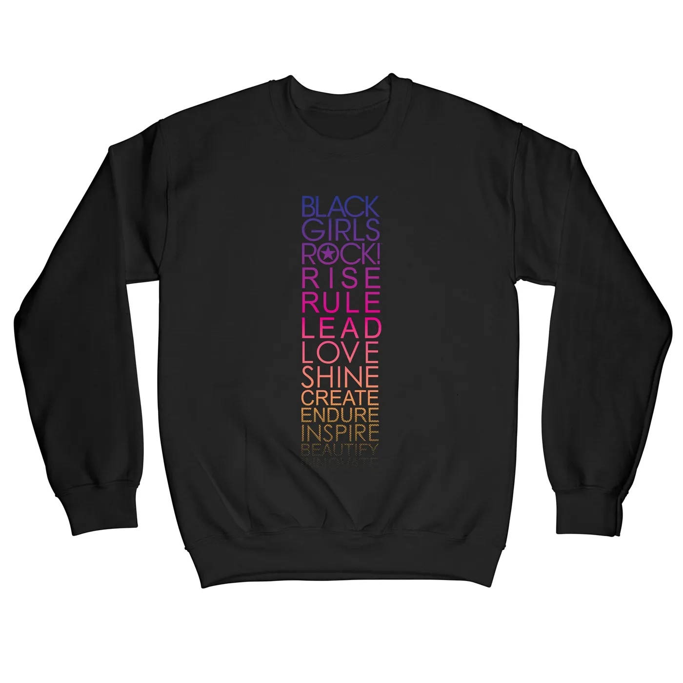 Black Girls Rock! Rock It All "Black" Crewneck