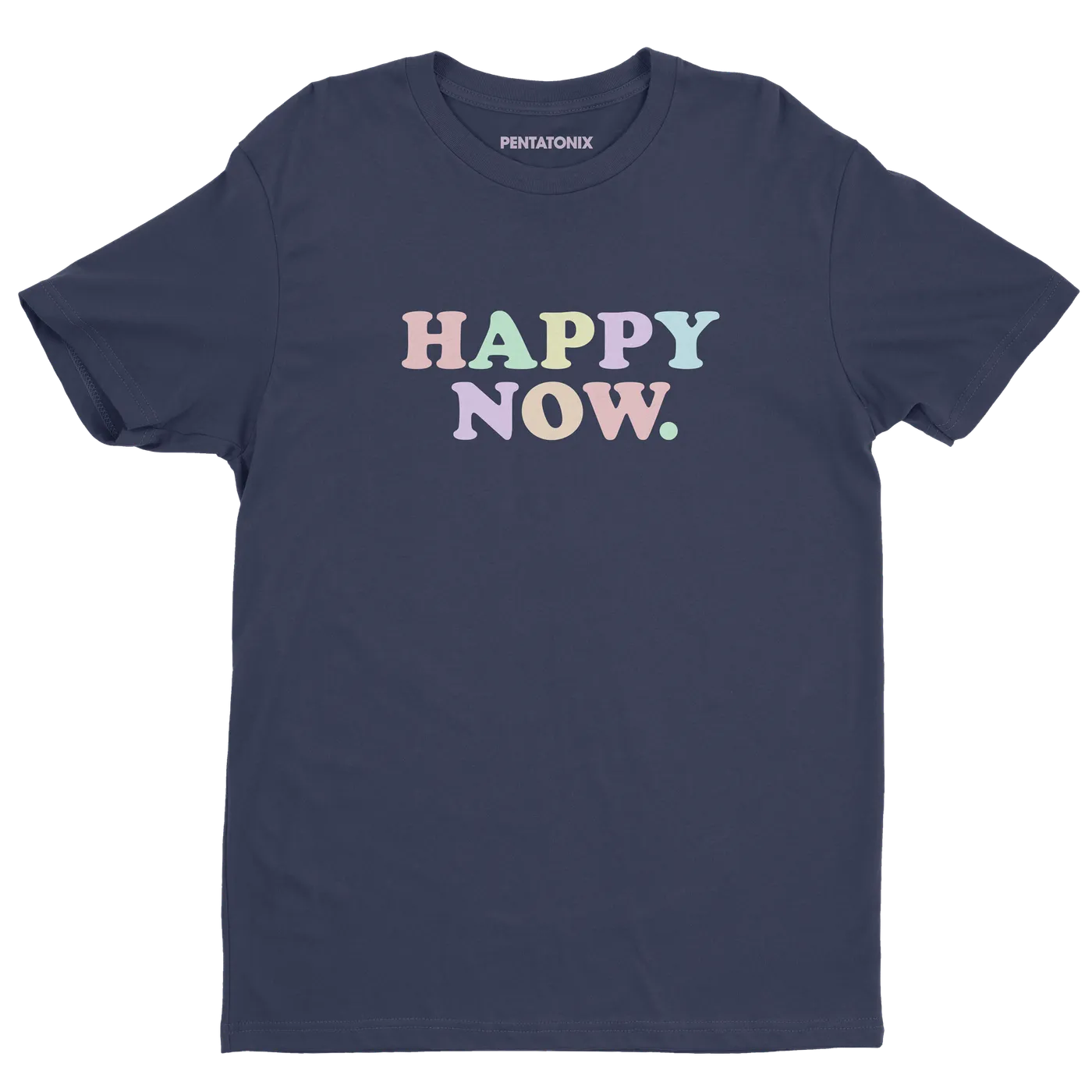 Pentatonix Multi-Color Happy Tee