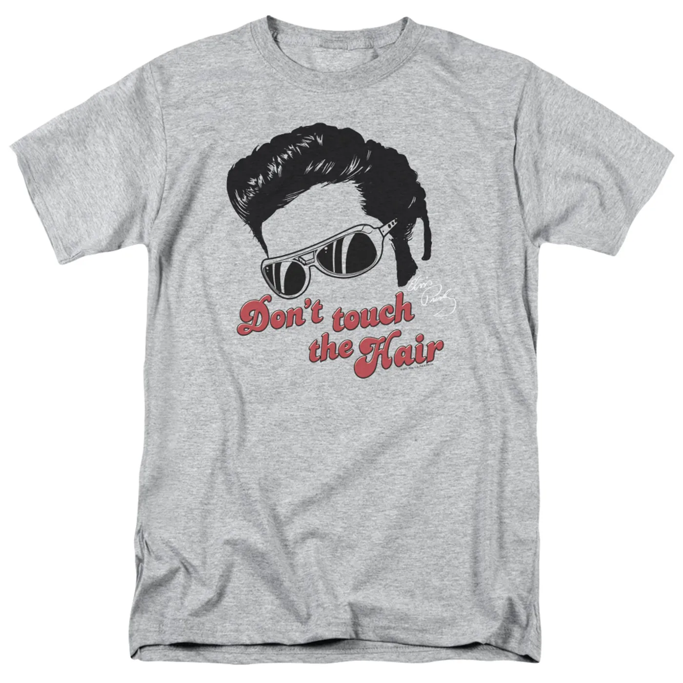 Elvis Presley Shirt | DON'T TOUCH THE HAIR 2 T Shirt