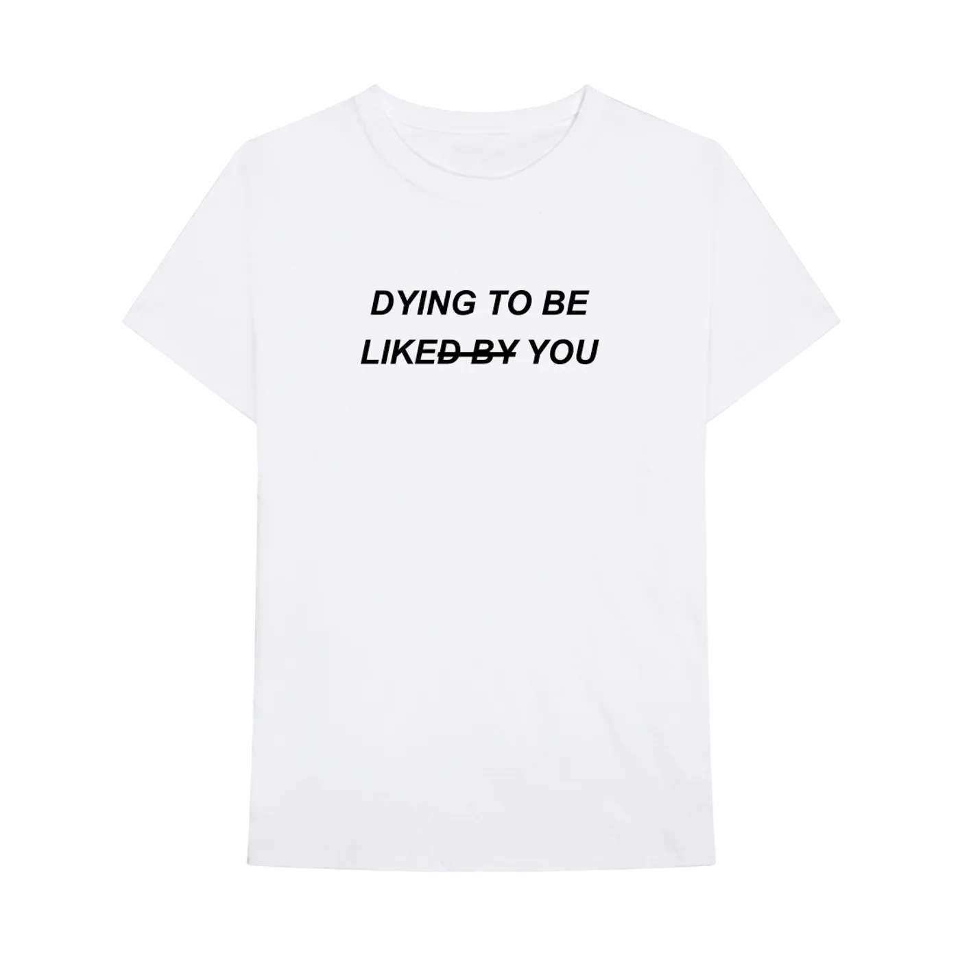 Kevin Garrett DYING TO BE LIKE YOU T-SHIRT