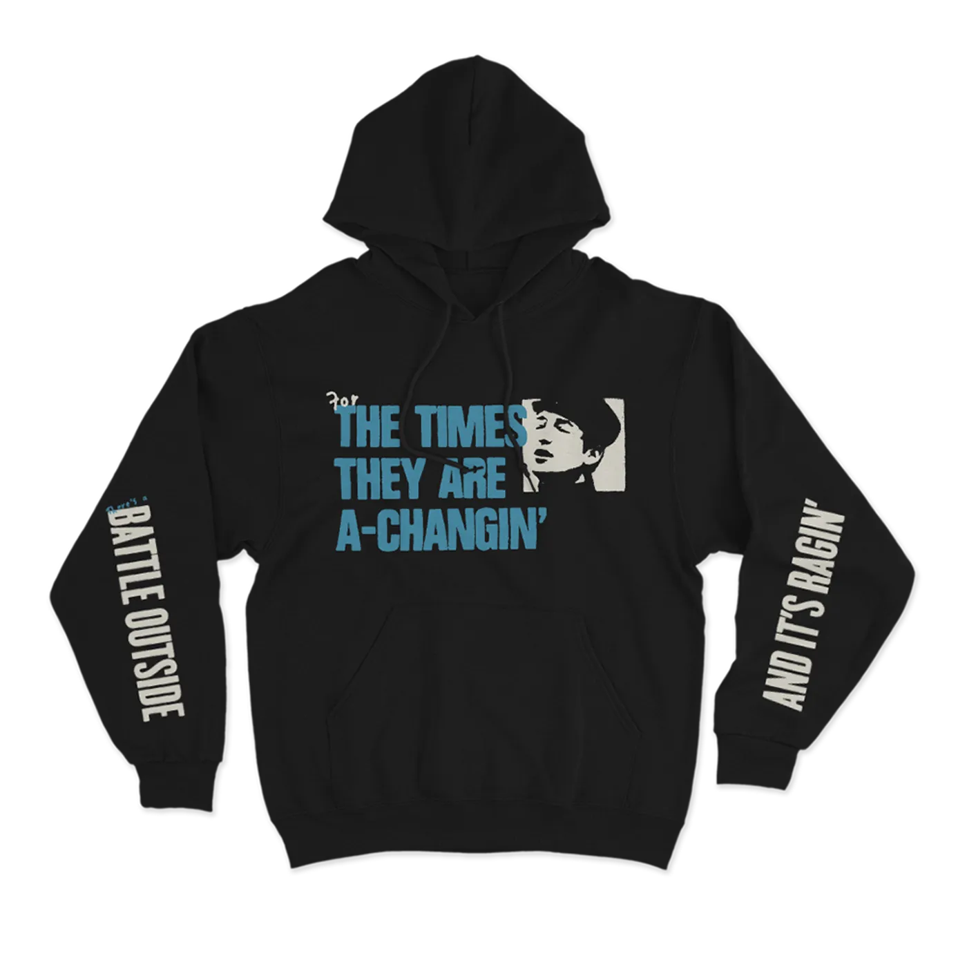 Bob Dylan There's A Battle Hoodie