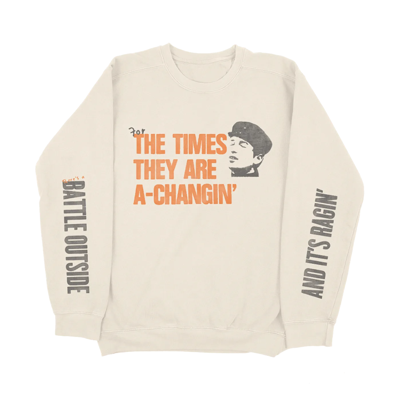 Bob Dylan And It's Ragin Sweatshirt