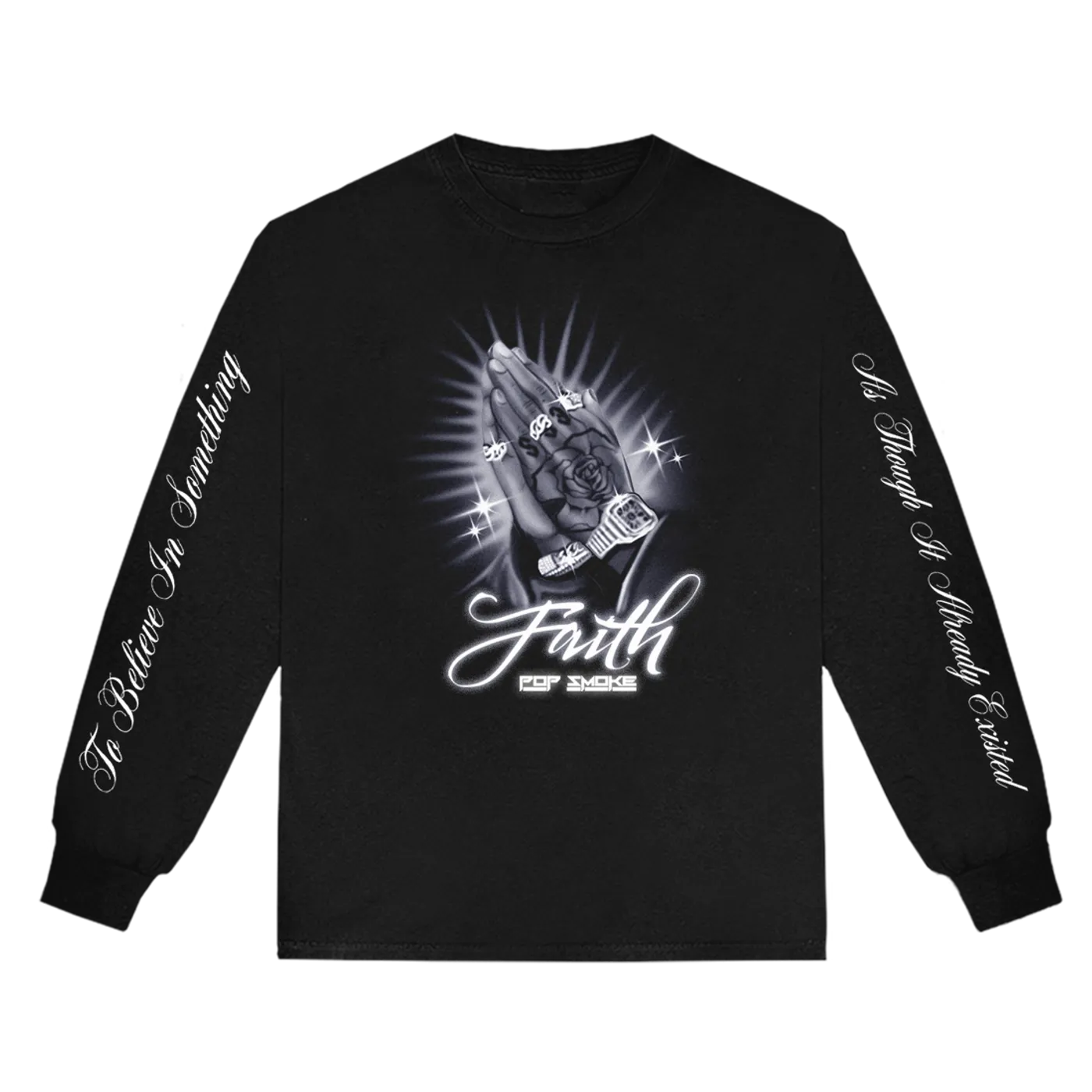 Pop Smoke To Believe In Something Longsleeve