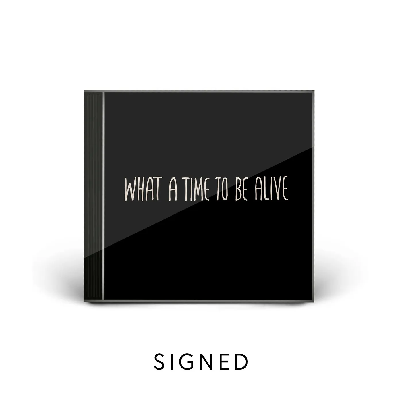 Tom Walker What a Time To Be Alive - Signed CD