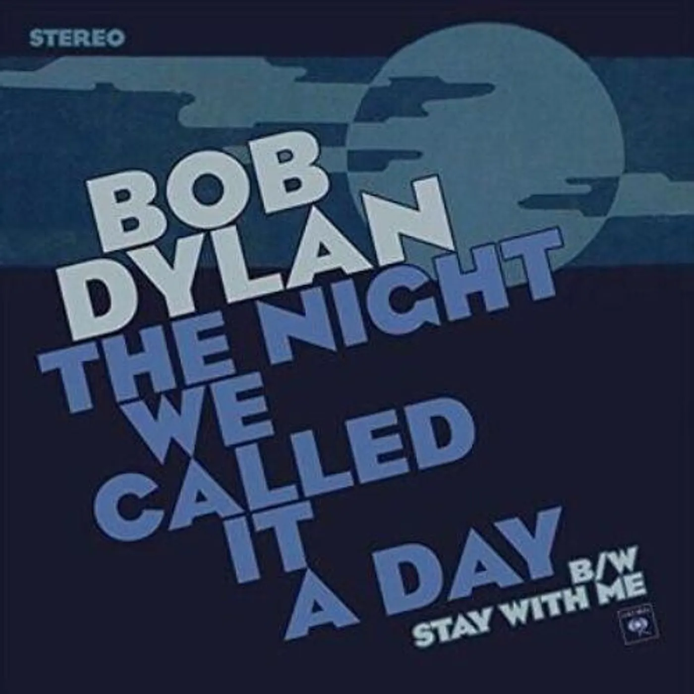 Bob Dylan - The Night We Called It A Day - 7" (Vinyl)