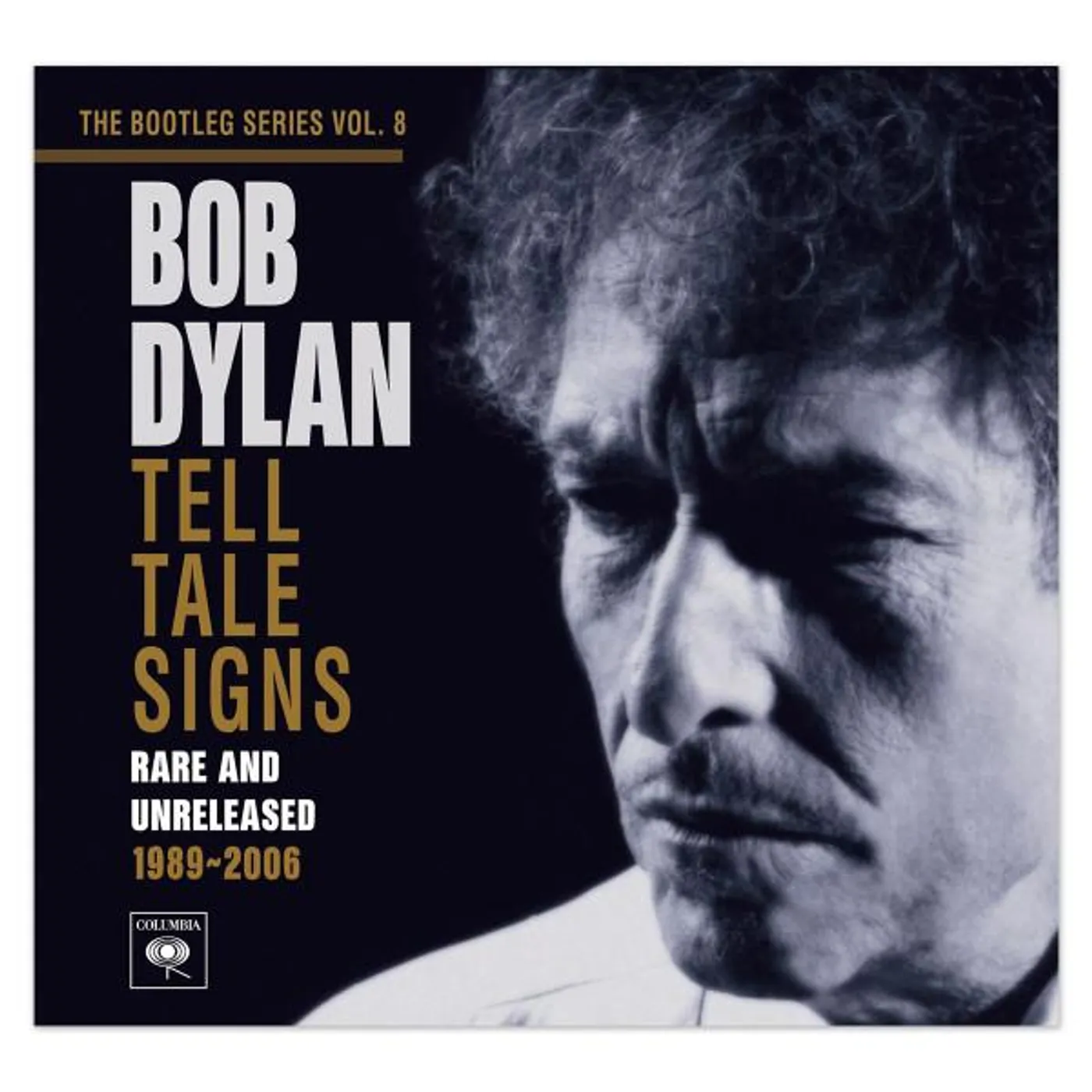 Bob Dylan - Tell Tale Signs: Rare and Unreleased 1989-2005 (The Bootleg Series Vol. 8) - CD