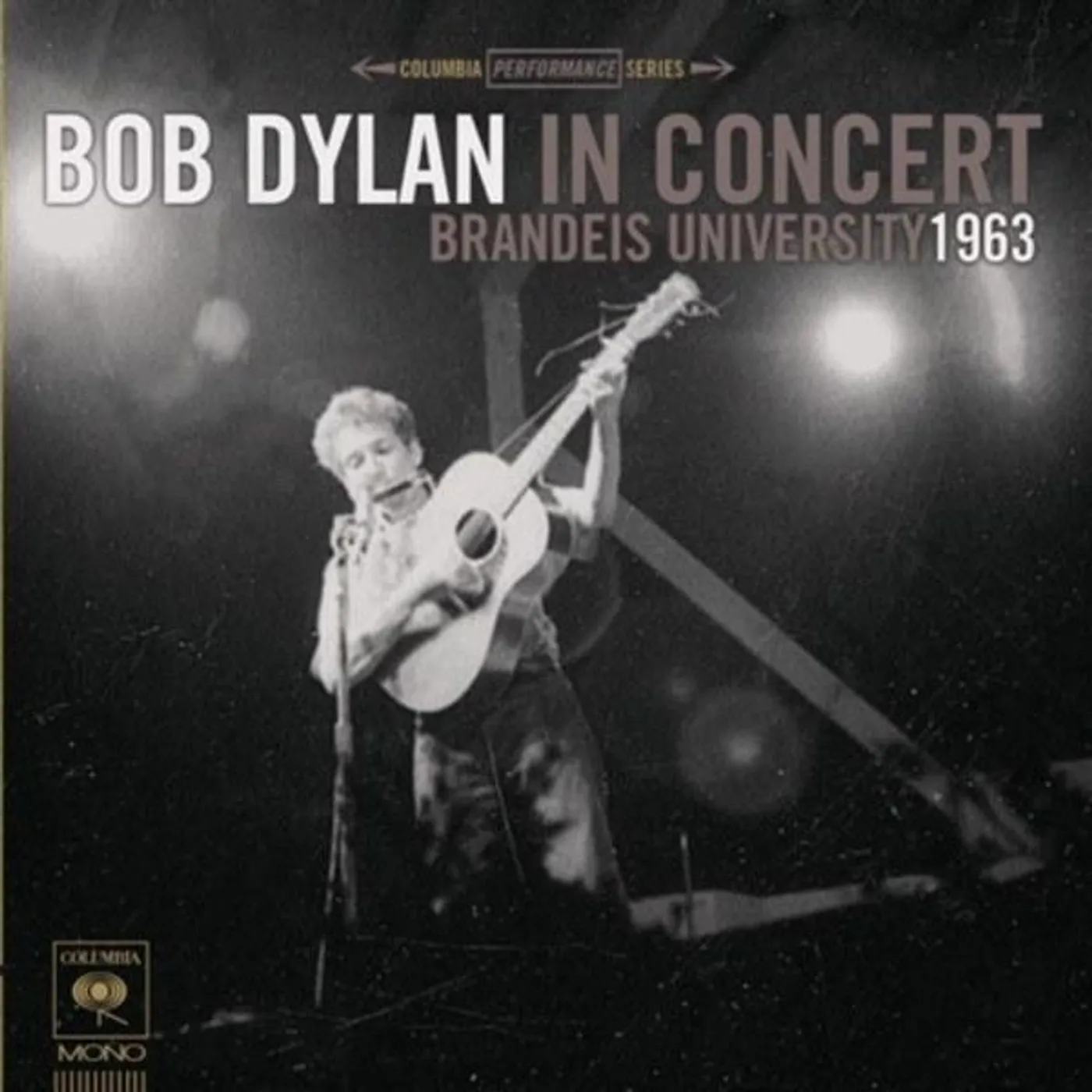 Bob Dylan - Bob Dylan In Concert: Brandeis University 1963 - CD